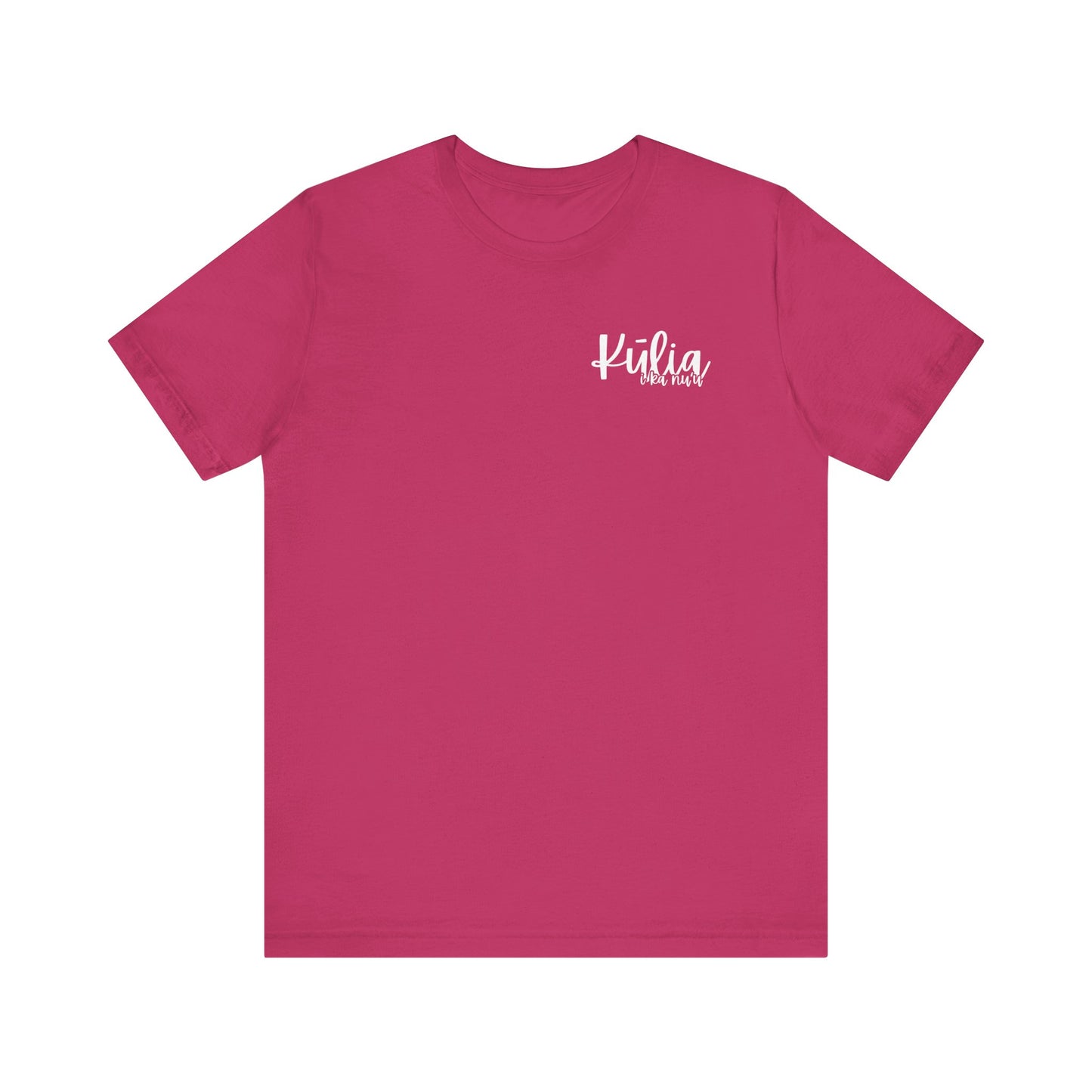 Kulia I ka nu'u Short Sleeve Tee
