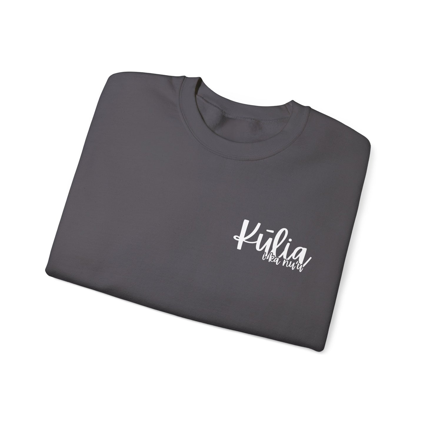 Kulia i ka nu'u Crewneck Sweatshirt