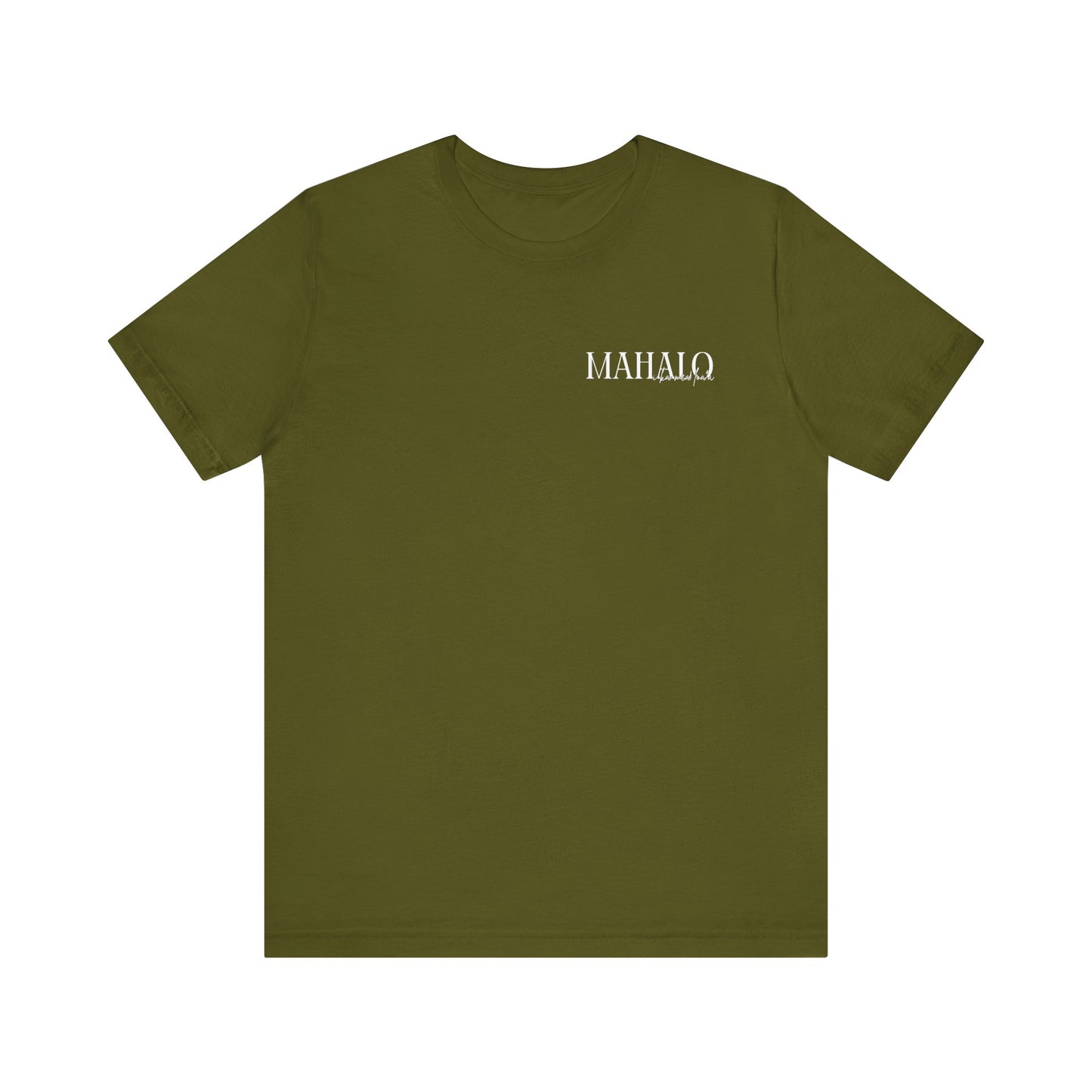 Mahalo i ka mea loa'a Short Sleeve Tee