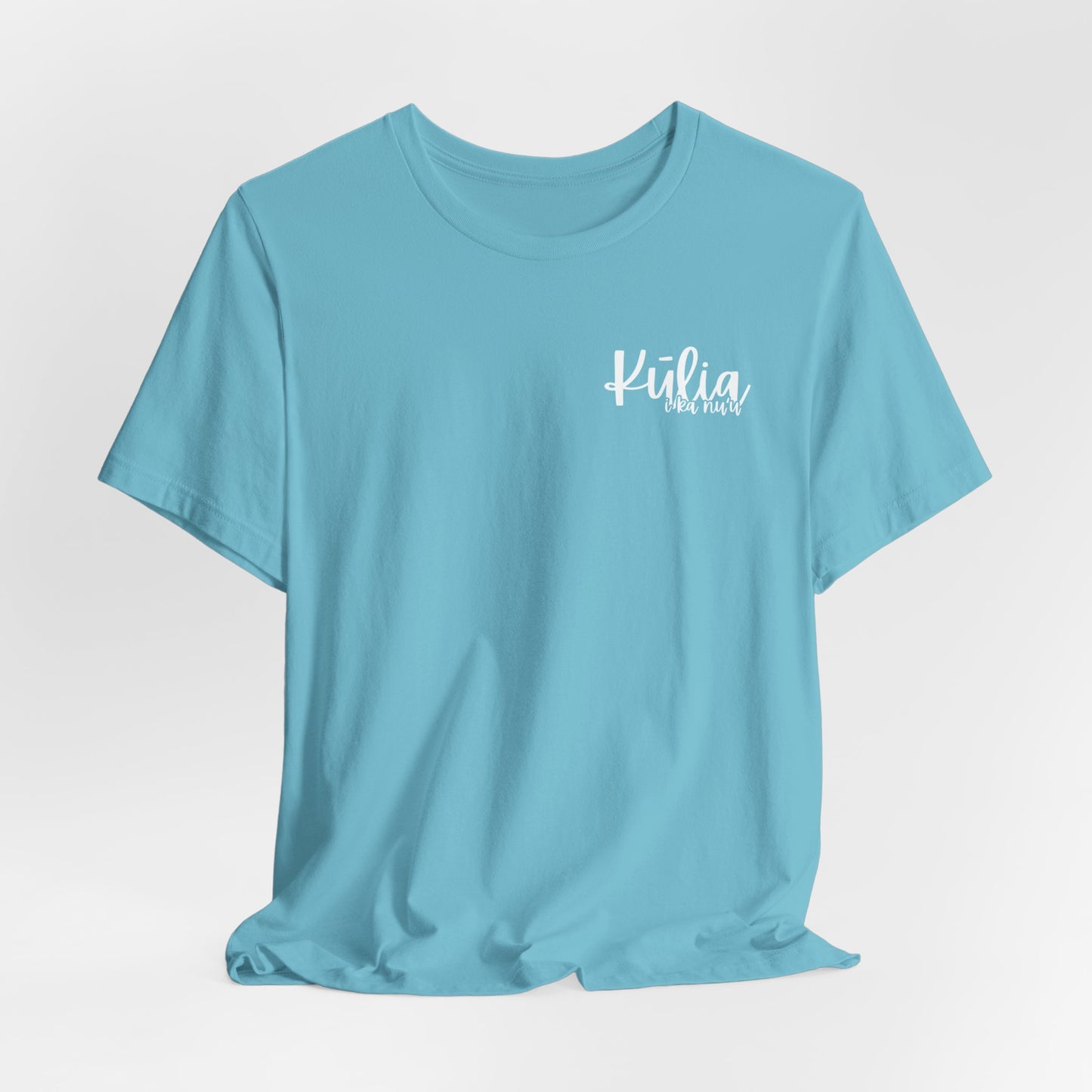Kulia I ka nu'u Short Sleeve Tee