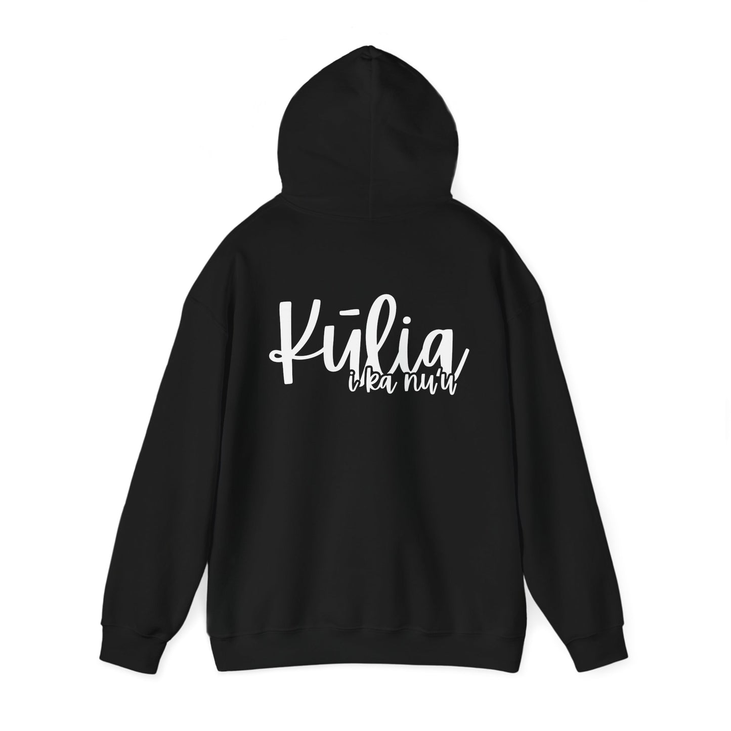Kulia I ka nu'u Hooded Sweatshirt