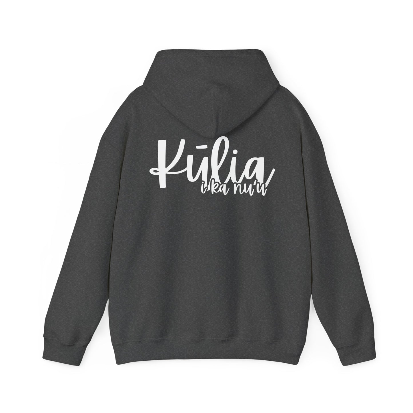 Kulia I ka nu'u Hooded Sweatshirt
