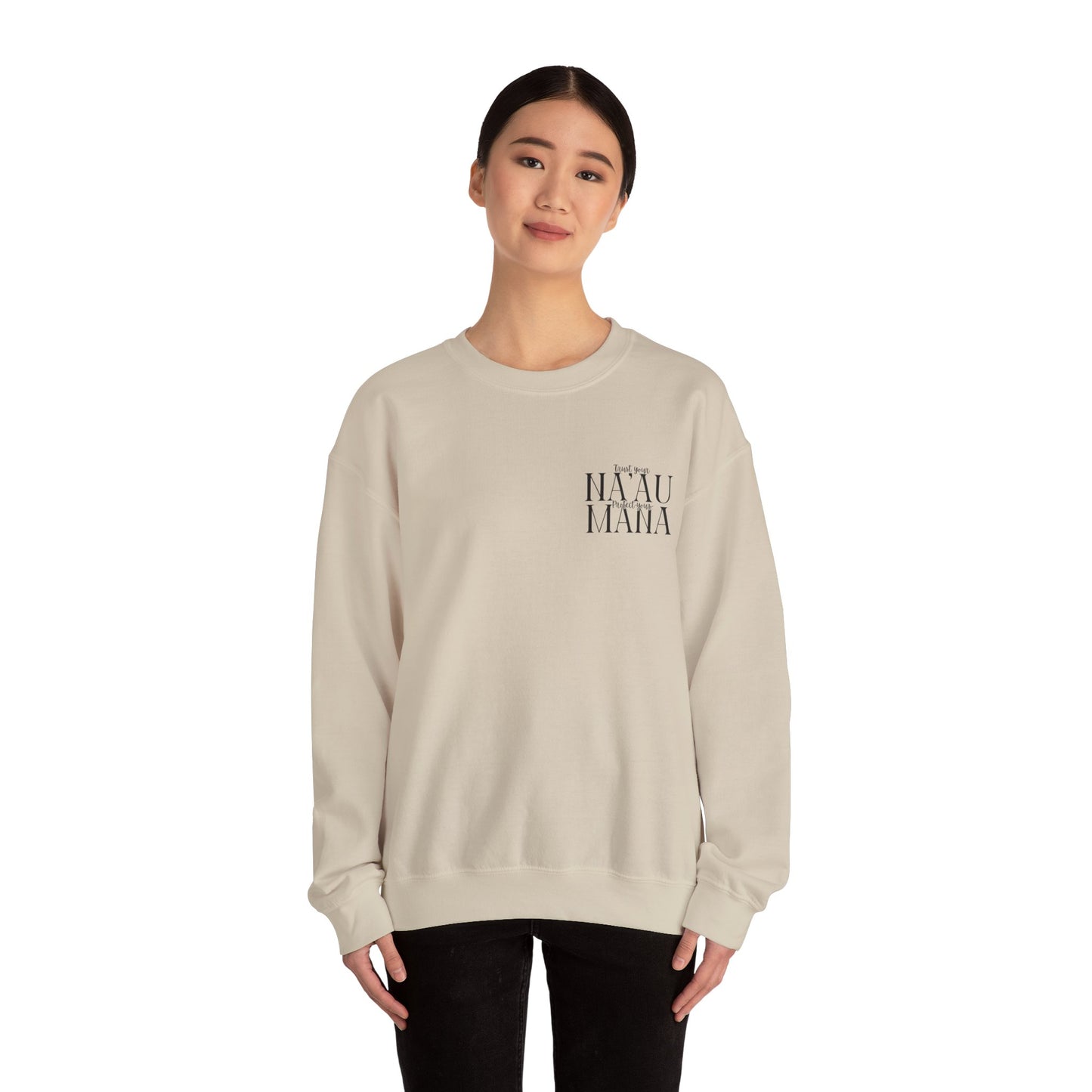 Trust your Na'au Protect your Mana Crewneck Sweatshirt