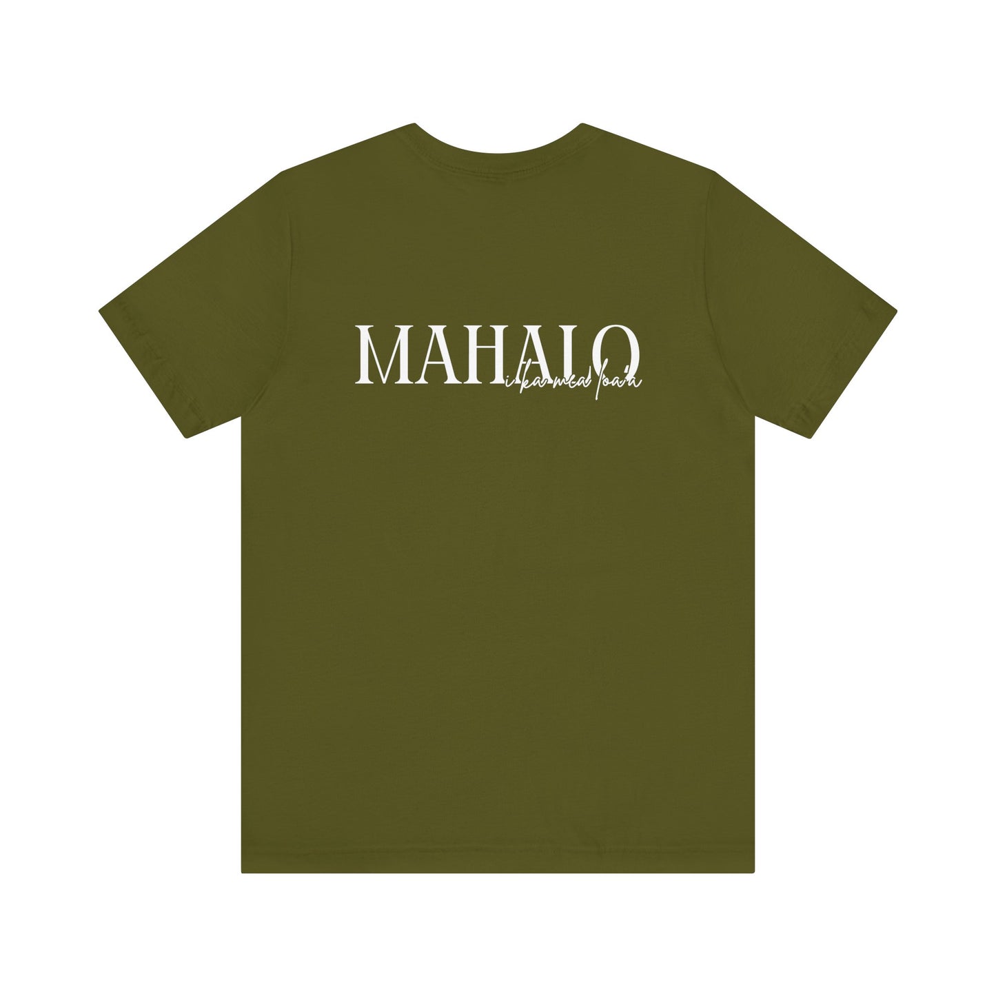 Mahalo i ka mea loa'a Short Sleeve Tee