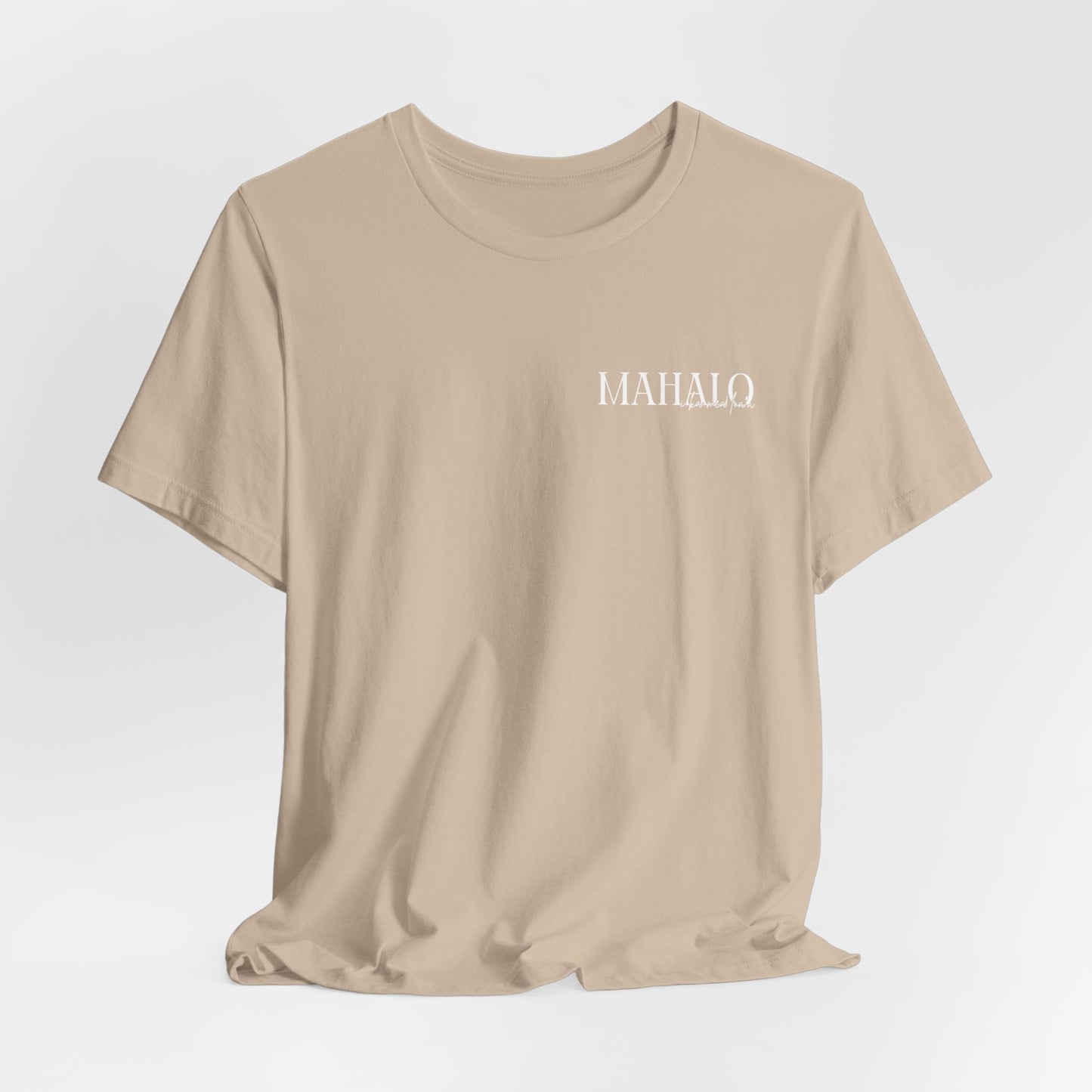 Mahalo i ka mea loa'a Short Sleeve Tee