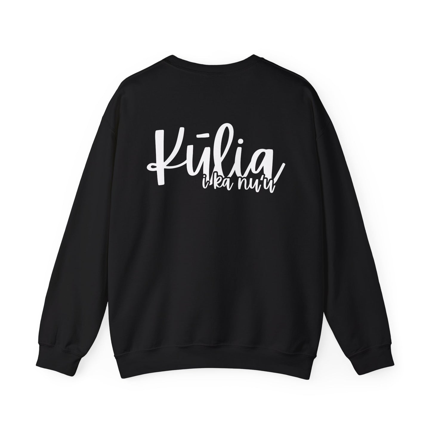 Kulia i ka nu'u Crewneck Sweatshirt