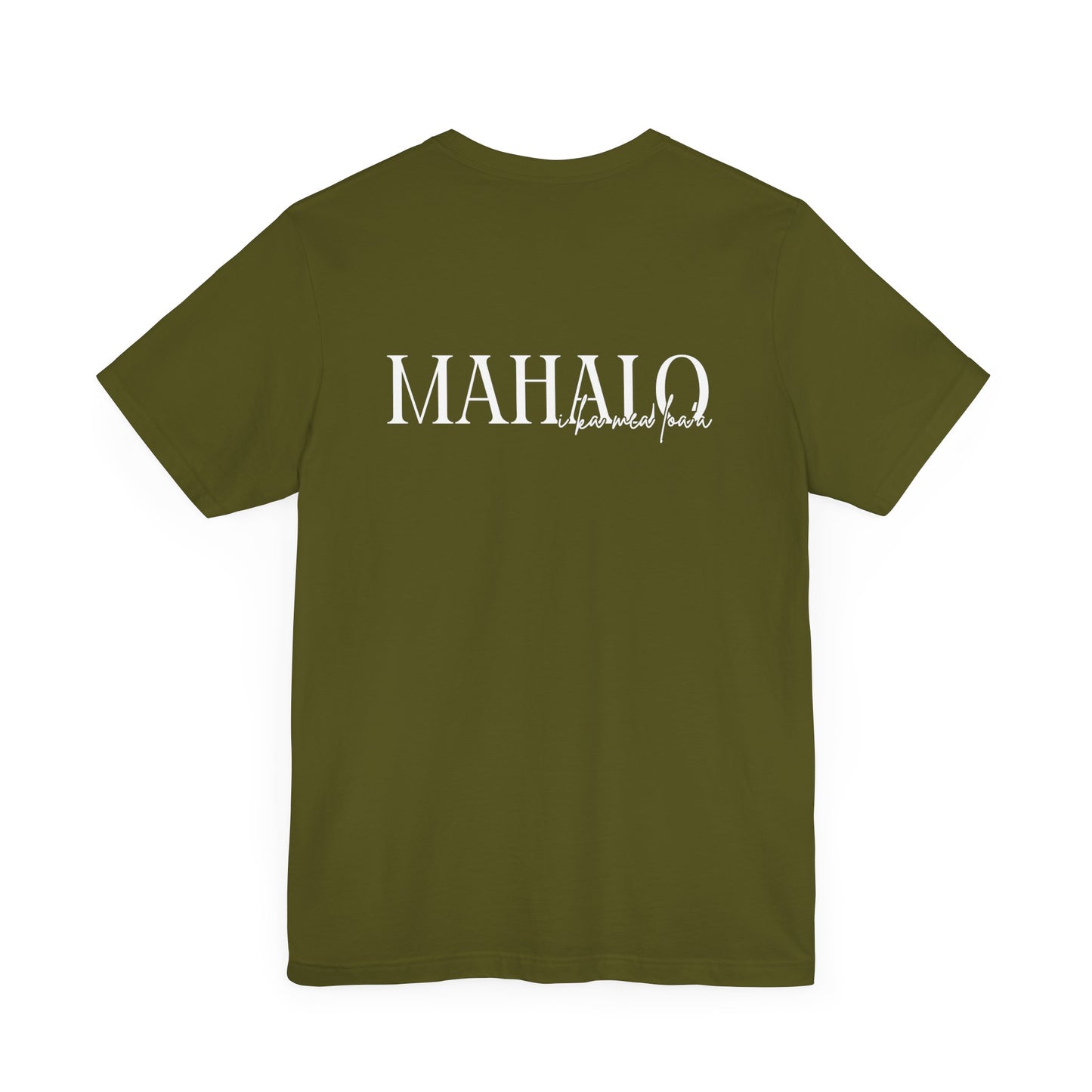 Mahalo i ka mea loa'a Short Sleeve Tee