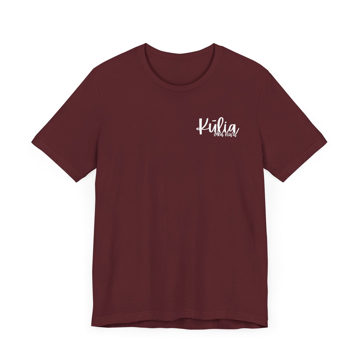 Kulia I ka nu'u Short Sleeve Tee
