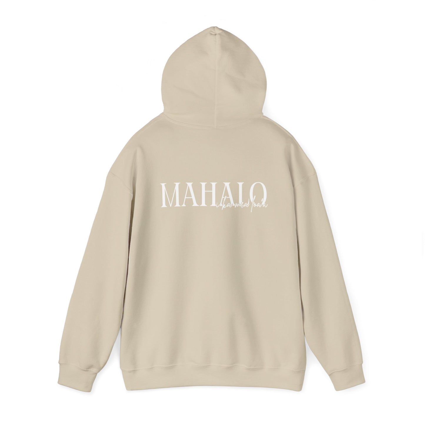 Mahalo I ka mea loa'a Hooded Sweatshirt