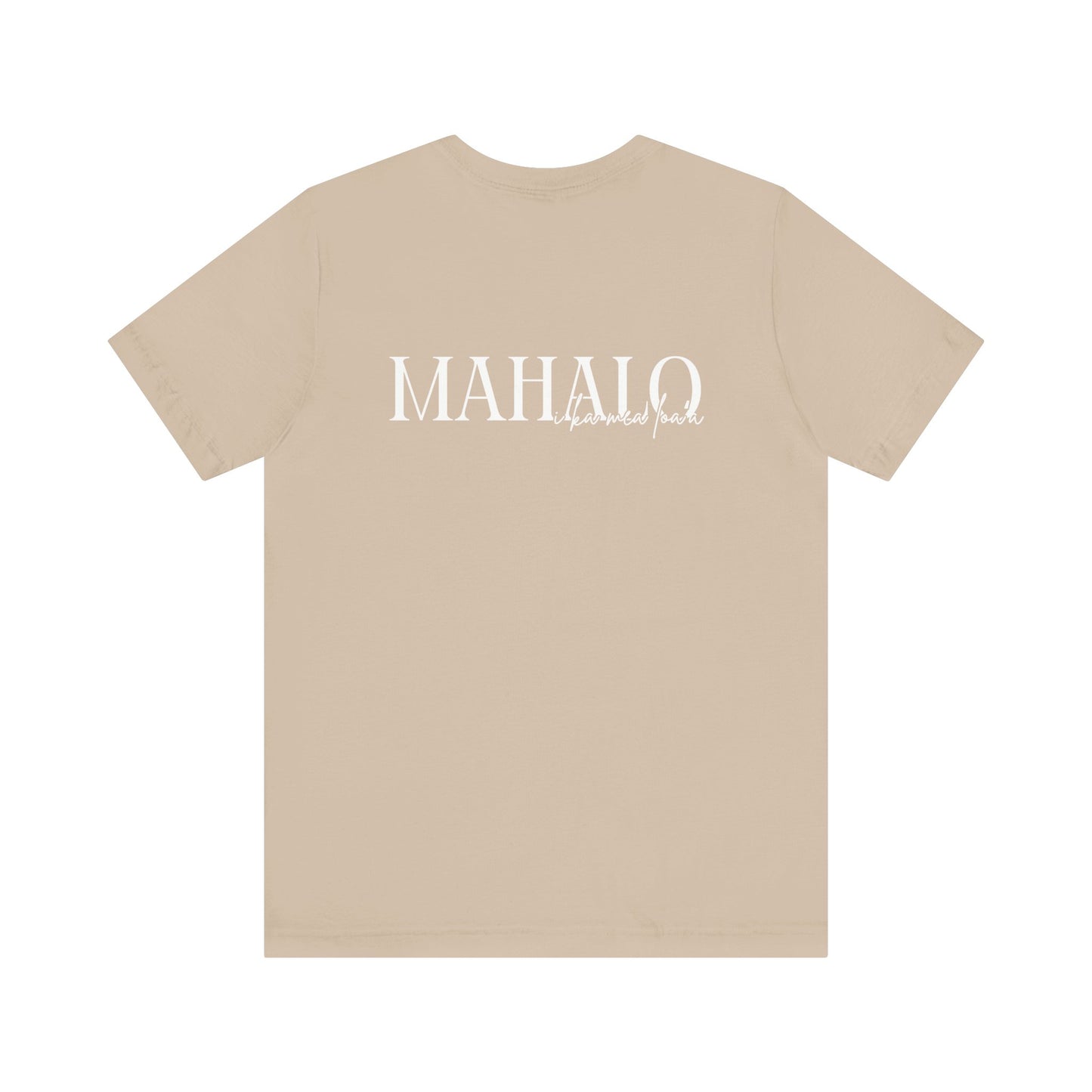 Mahalo i ka mea loa'a Short Sleeve Tee