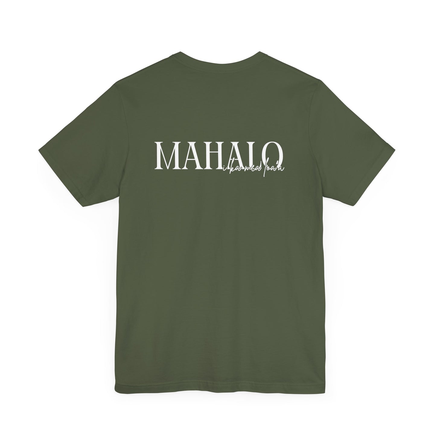 Mahalo i ka mea loa'a Short Sleeve Tee