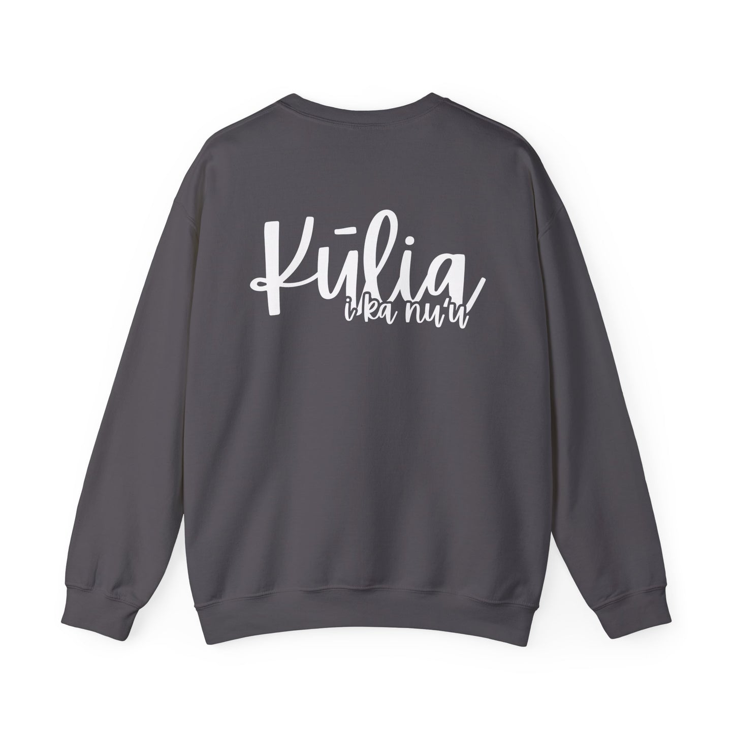 Kulia i ka nu'u Crewneck Sweatshirt