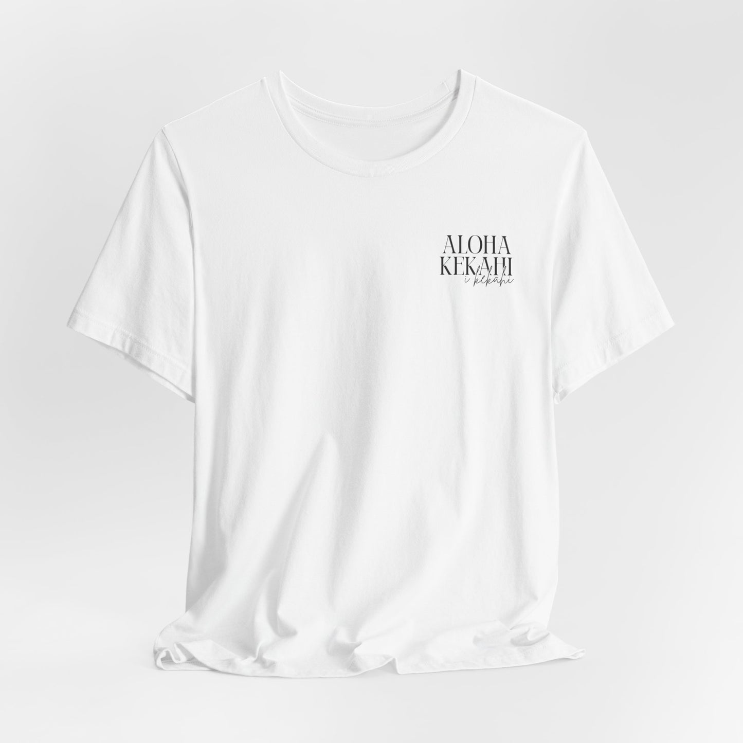 Aloha Kekahi I Kekahi  Short Sleeve Tee