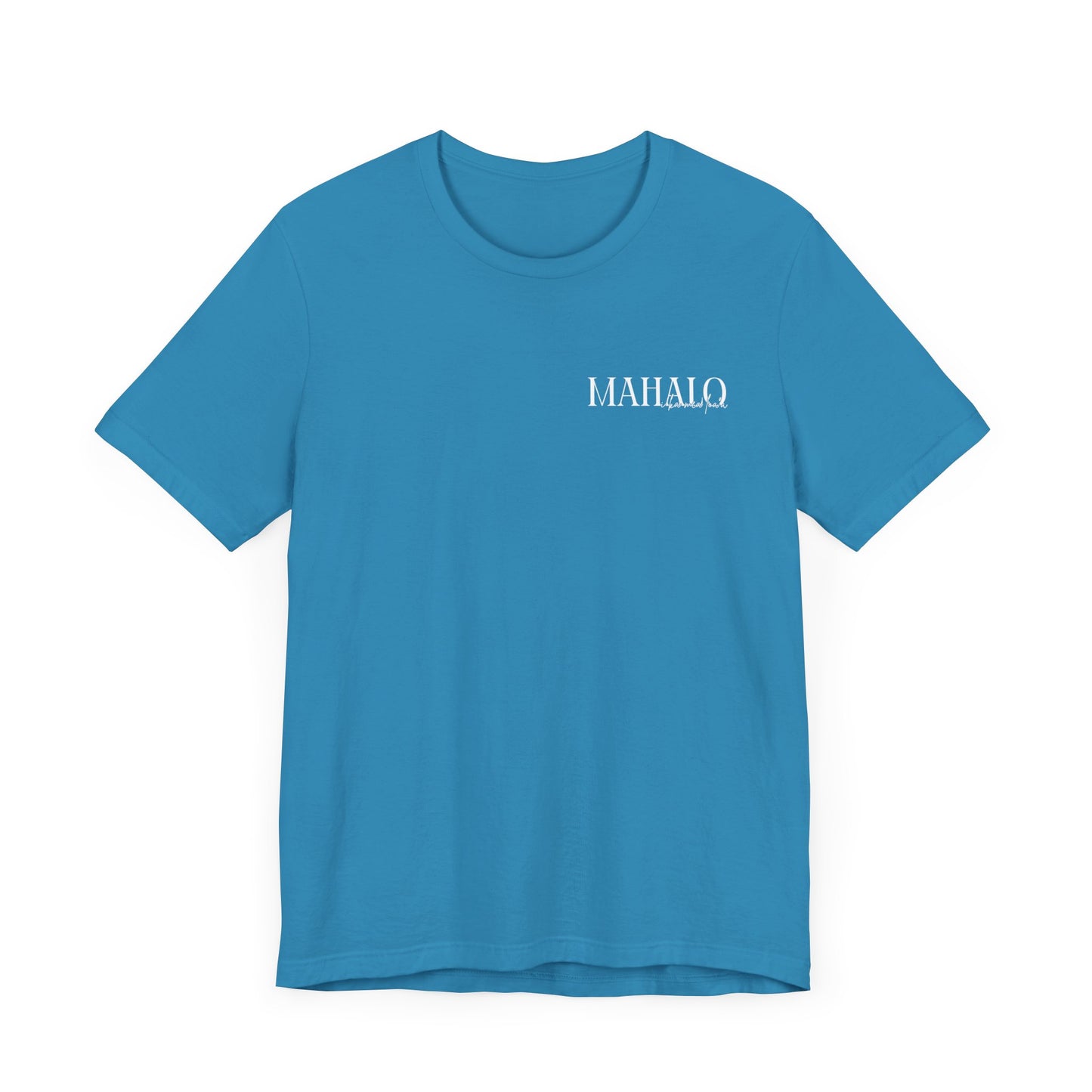 Mahalo i ka mea loa'a Short Sleeve Tee