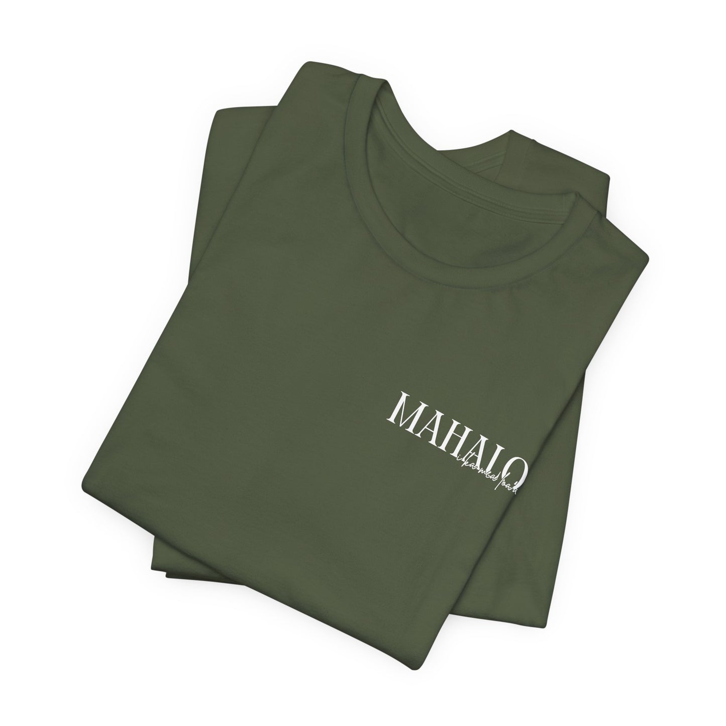 Mahalo i ka mea loa'a Short Sleeve Tee