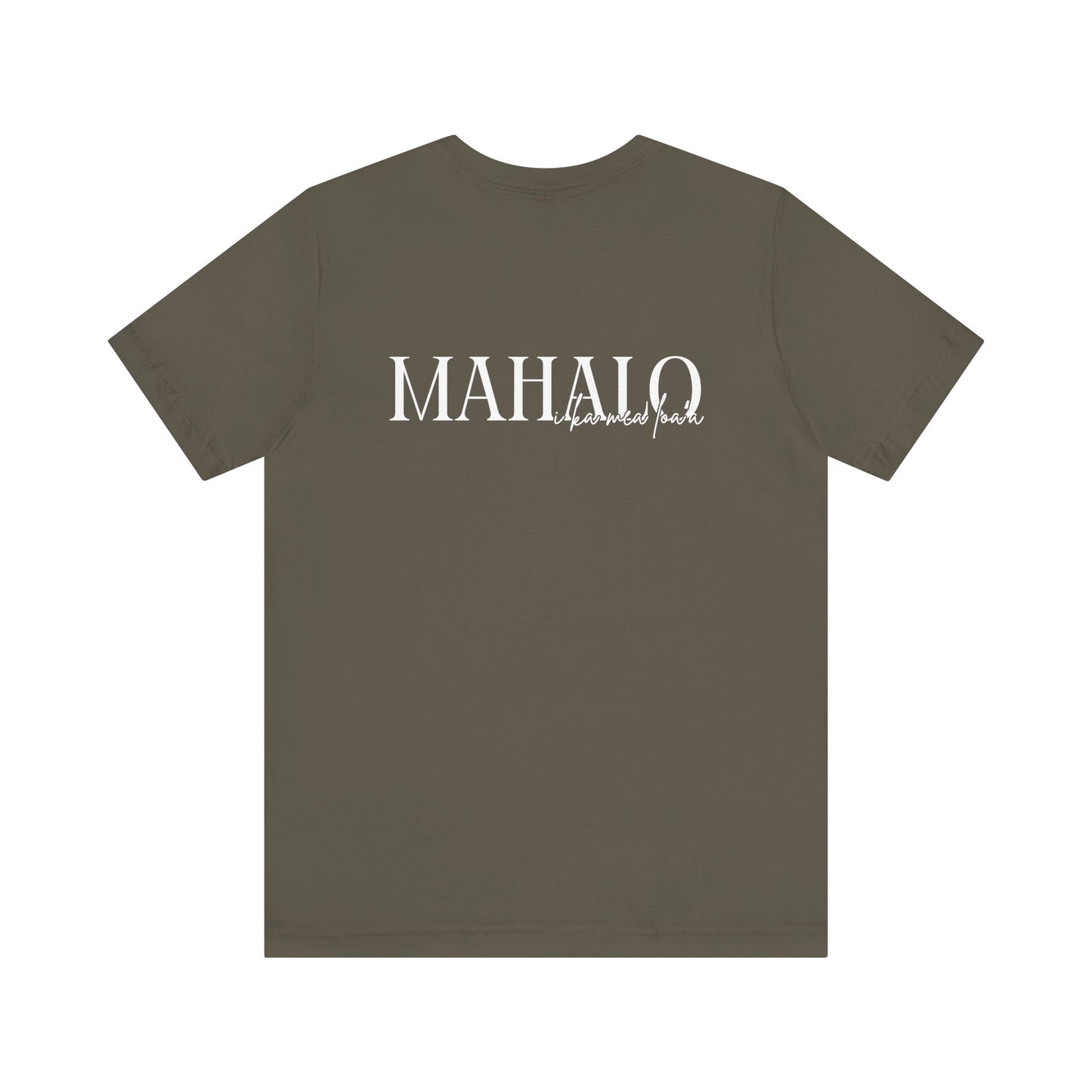 Mahalo i ka mea loa'a Short Sleeve Tee