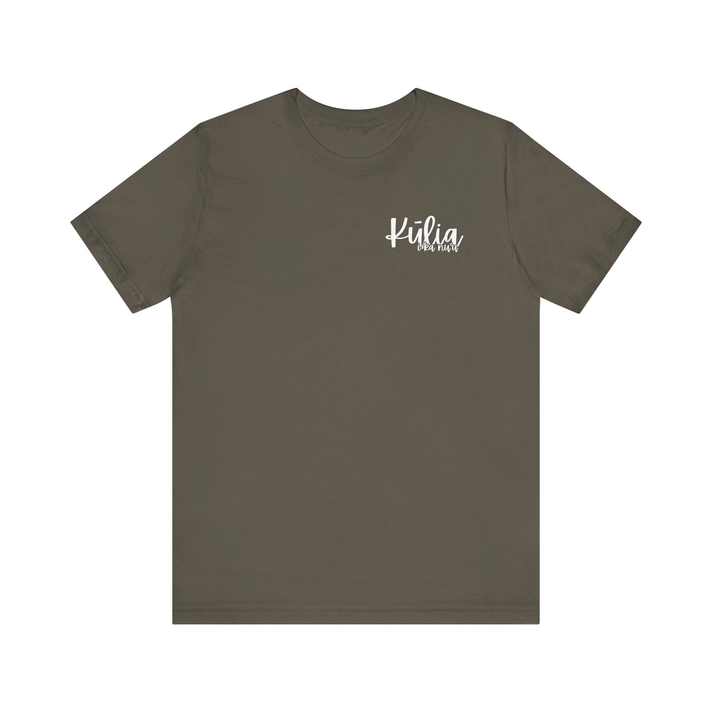 Kulia I ka nu'u Short Sleeve Tee
