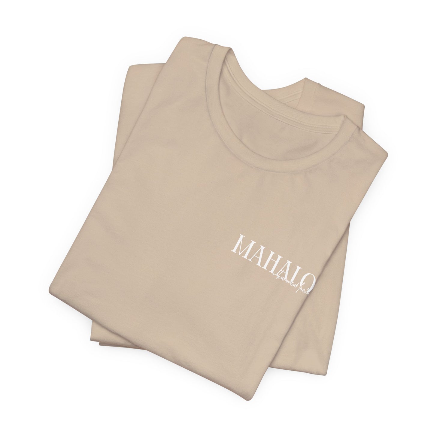 Mahalo i ka mea loa'a Short Sleeve Tee