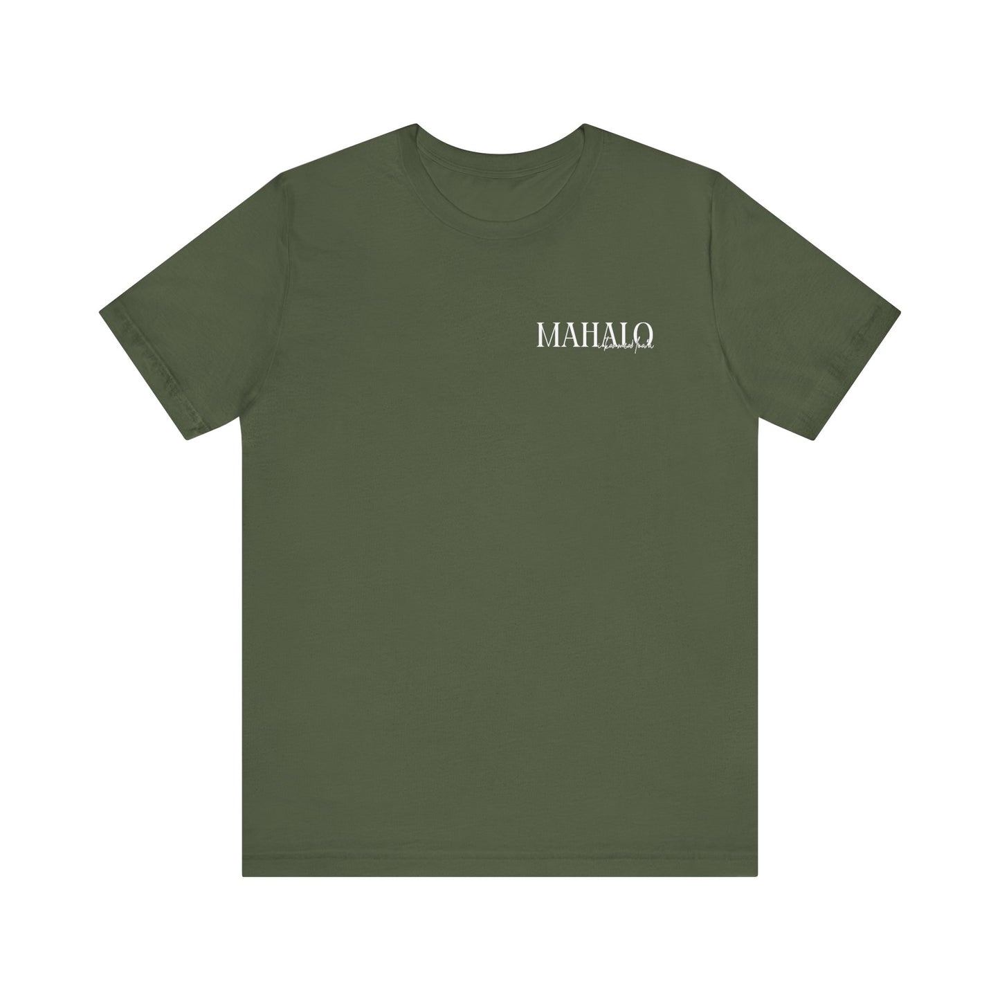 Mahalo i ka mea loa'a Short Sleeve Tee