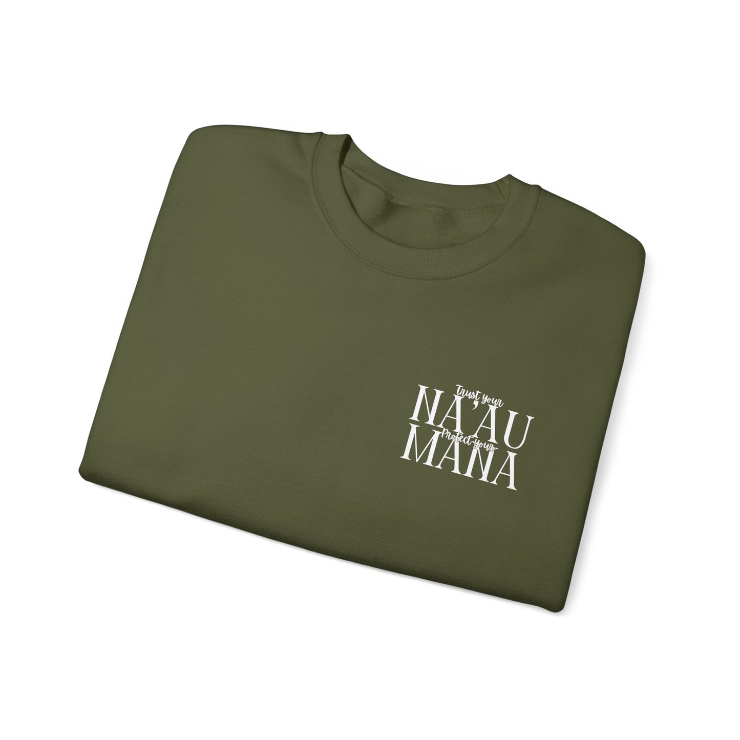 Trust your Na'au Protect your Mana Crewneck Sweatshirt