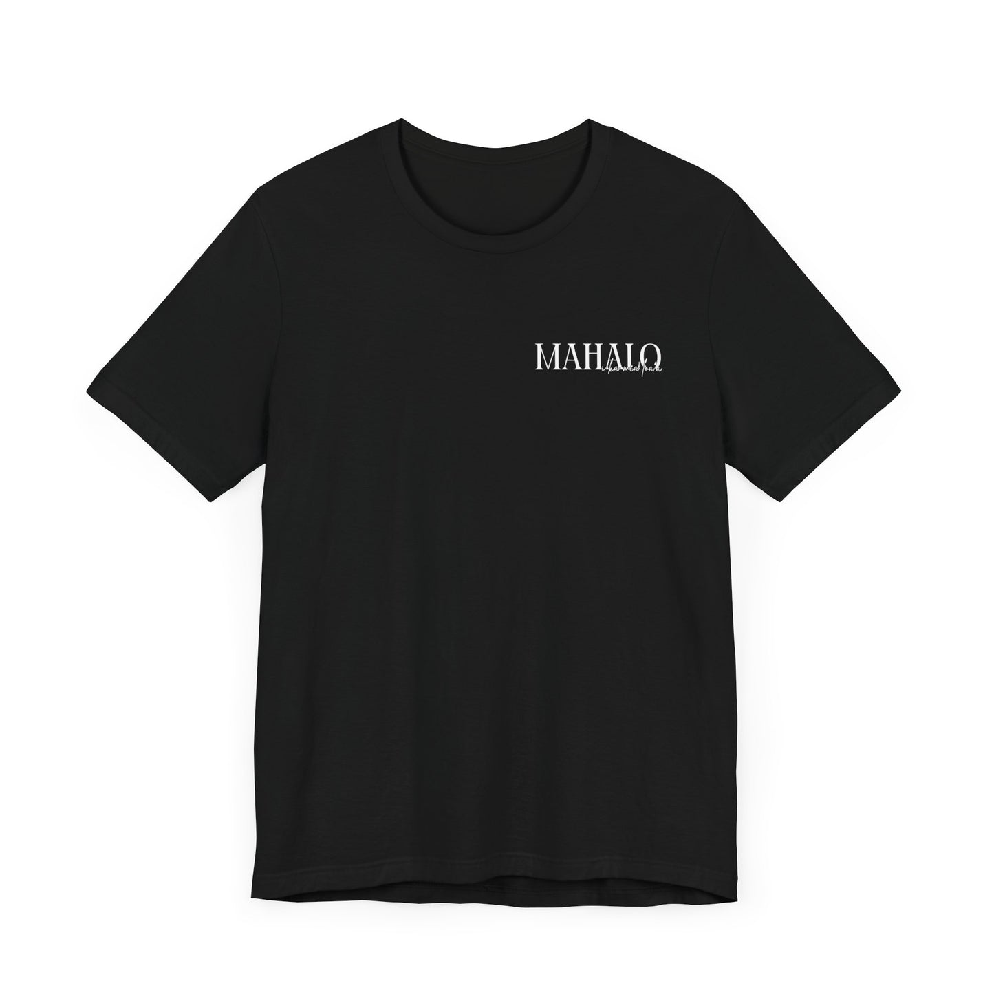 Mahalo i ka mea loa'a Short Sleeve Tee