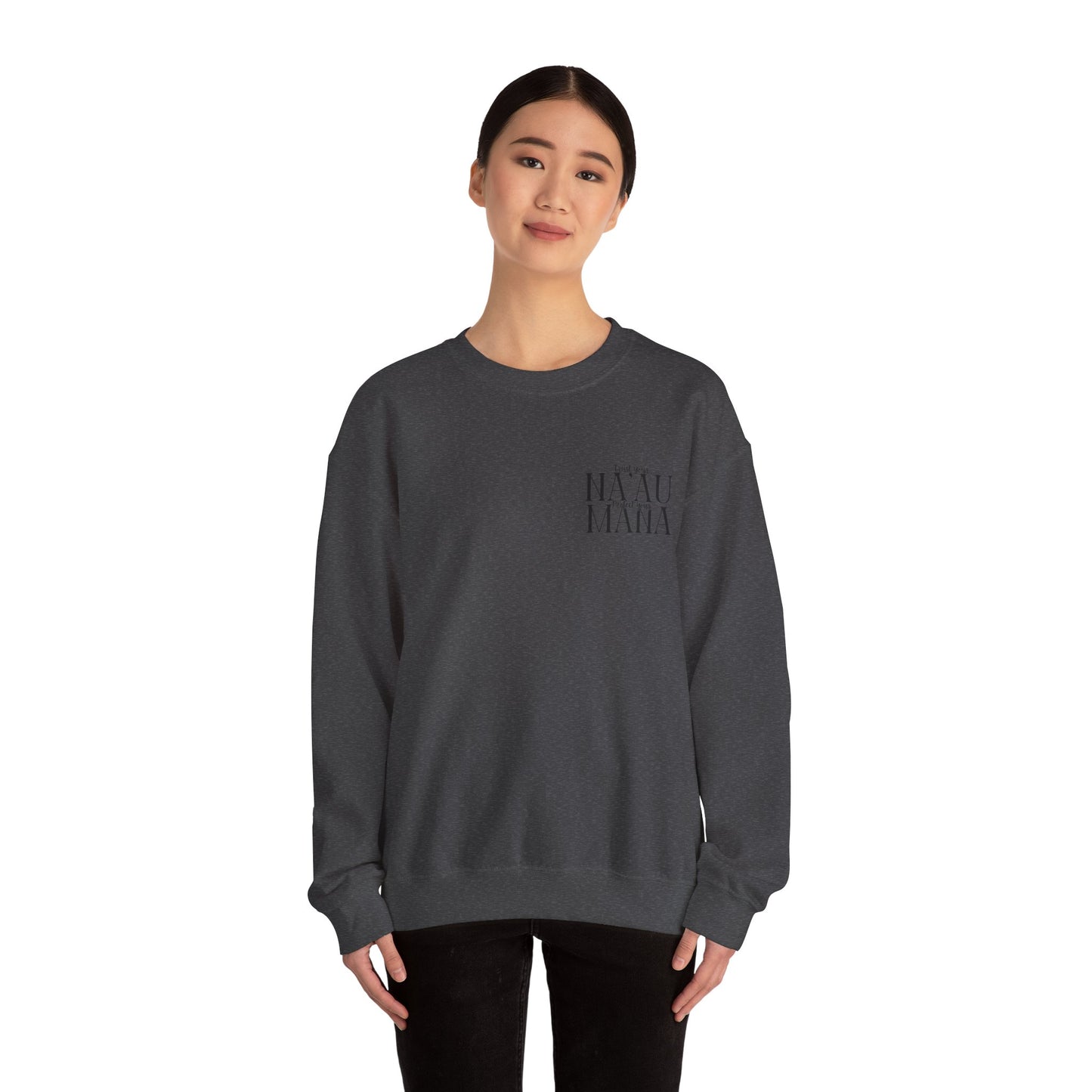 Trust your Na'au Protect your Mana Crewneck Sweatshirt