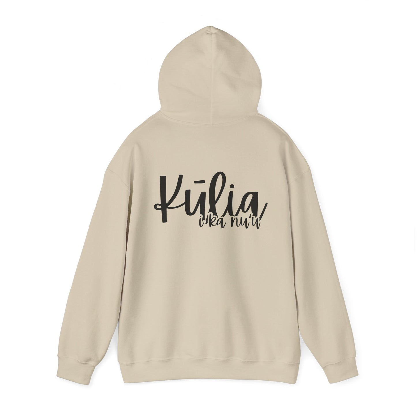 Kulia I ka nu'u Hooded Sweatshirt