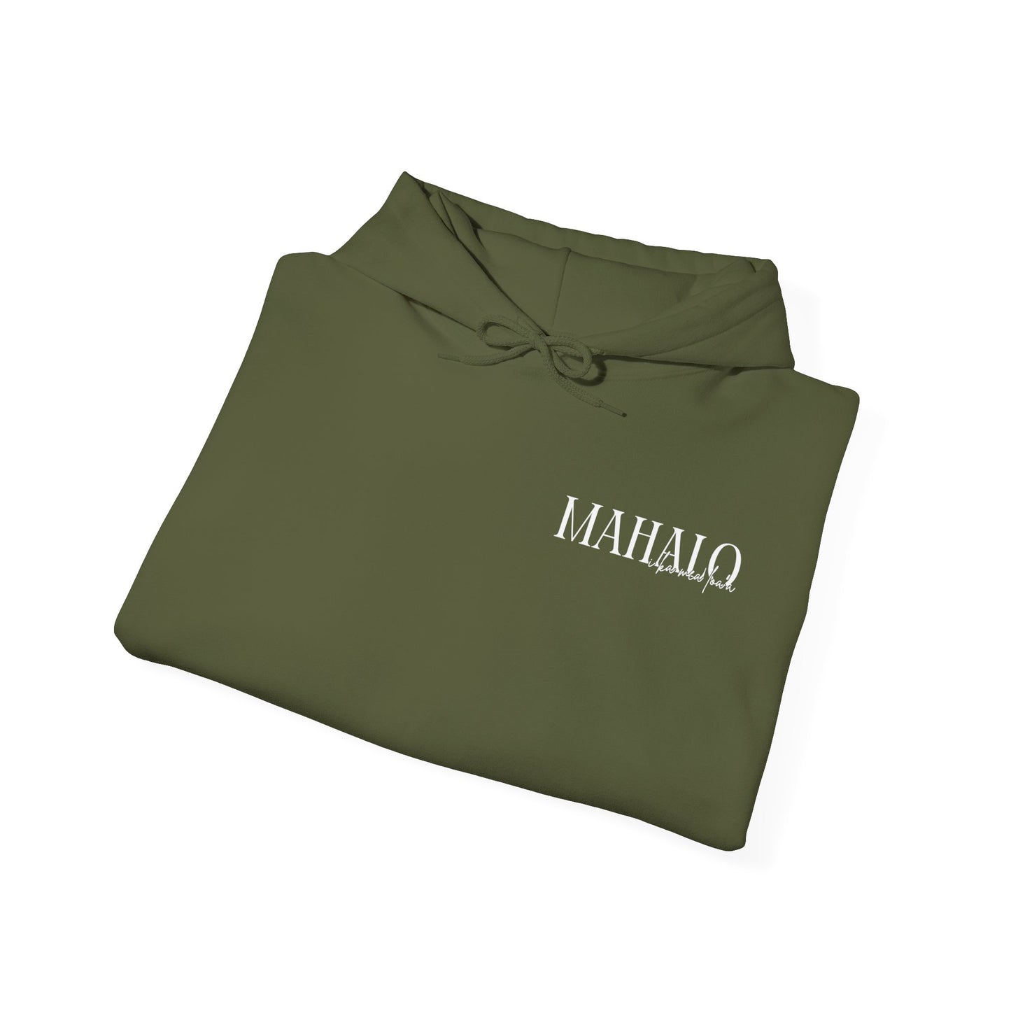 Mahalo I ka mea loa'a Hooded Sweatshirt