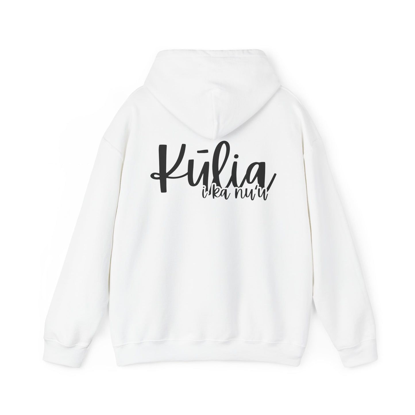Kulia I ka nu'u Hooded Sweatshirt