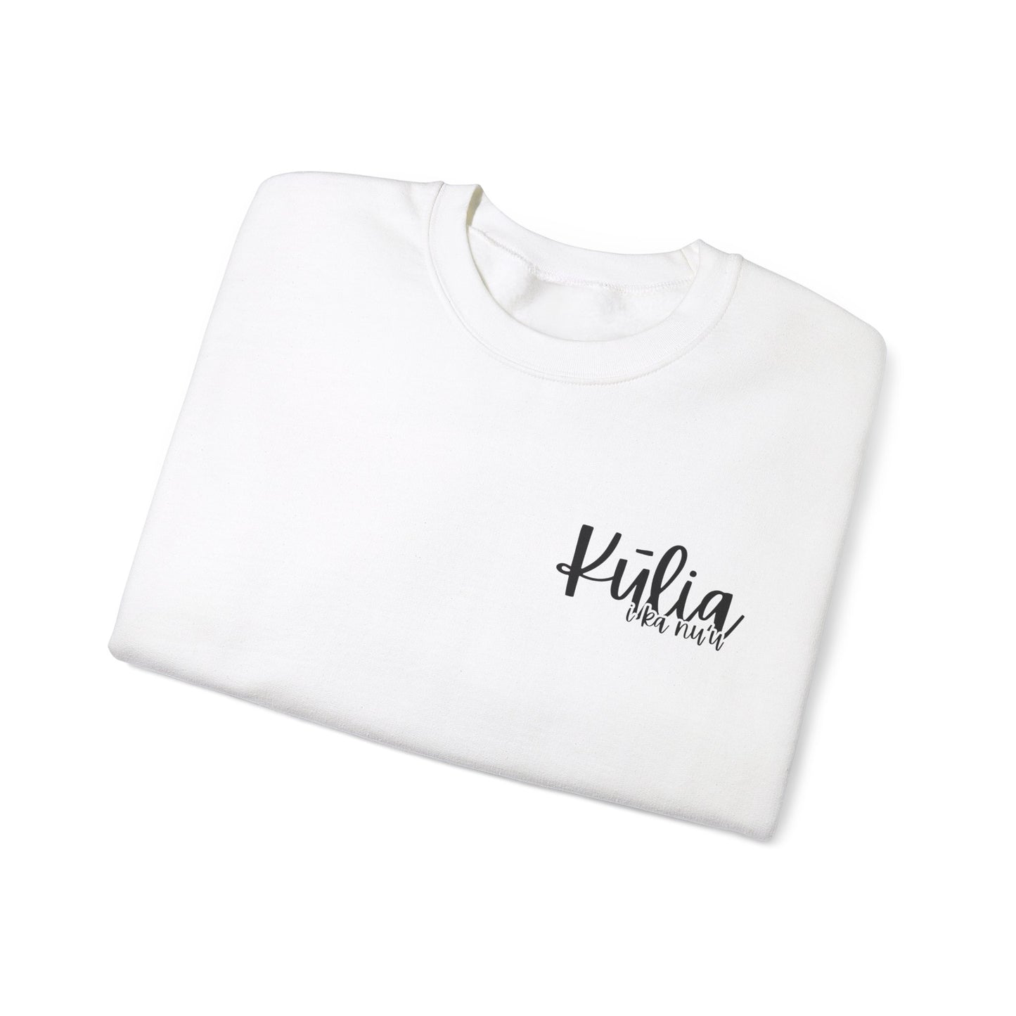 Kulia i ka nu'u Crewneck Sweatshirt