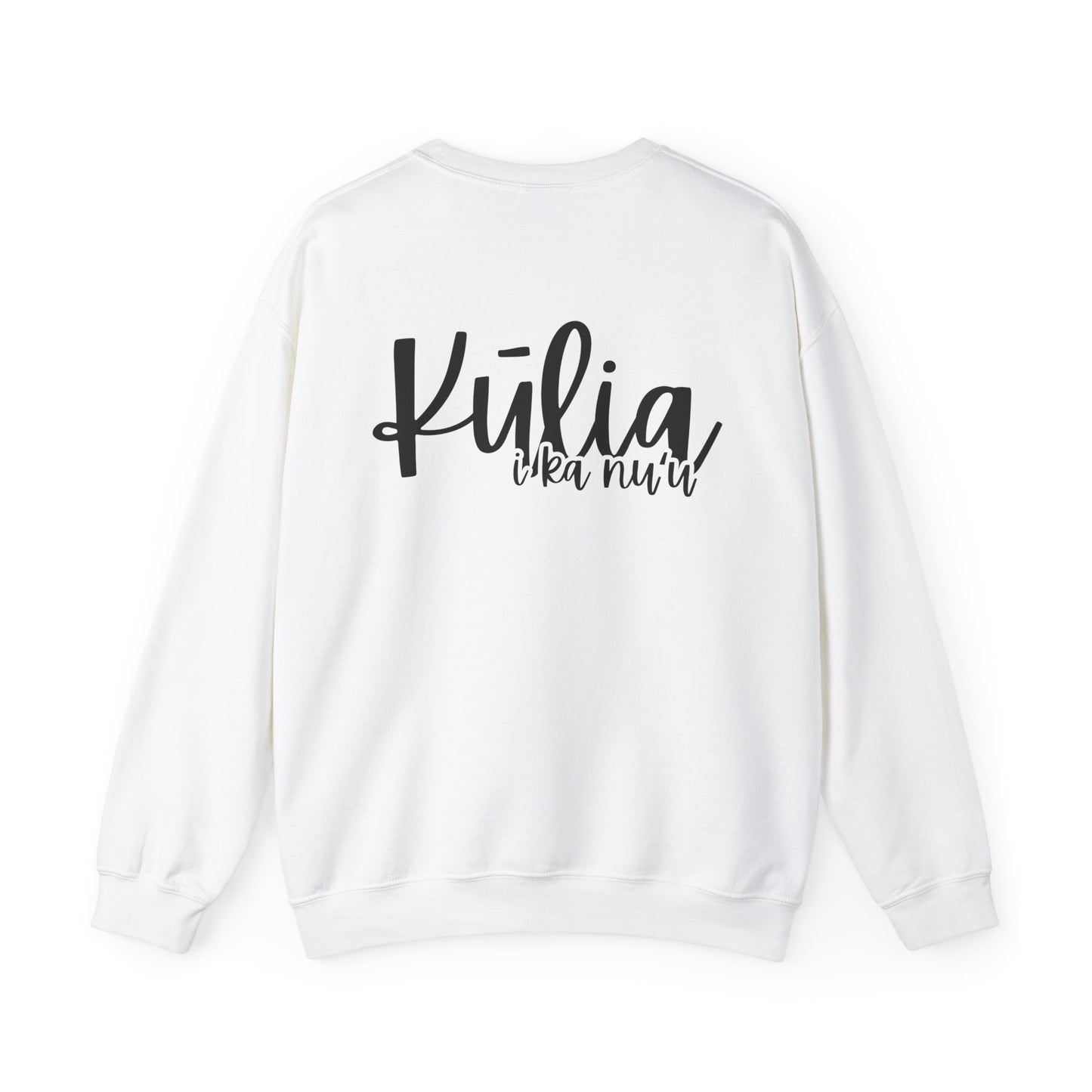 Kulia i ka nu'u Crewneck Sweatshirt