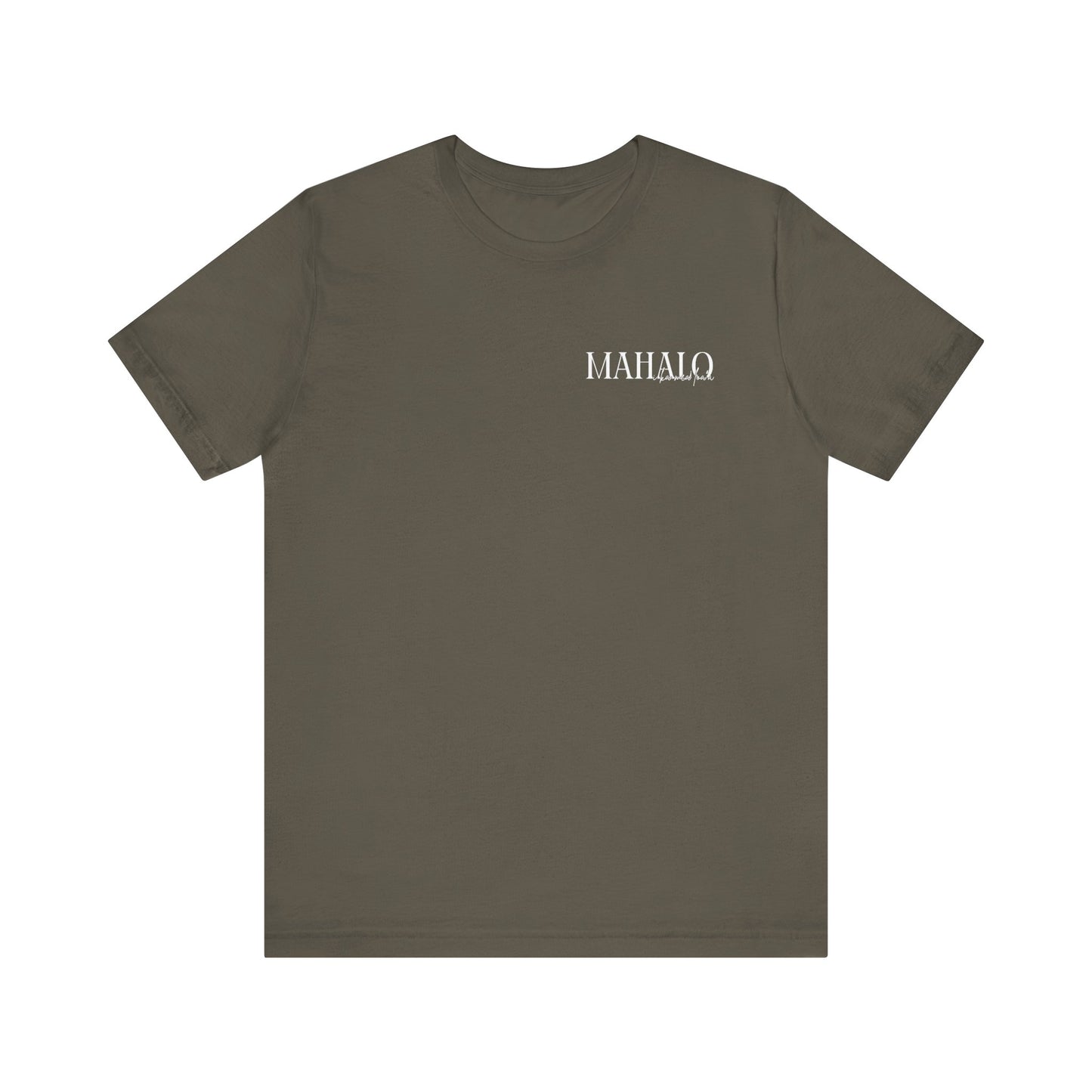 Mahalo i ka mea loa'a Short Sleeve Tee