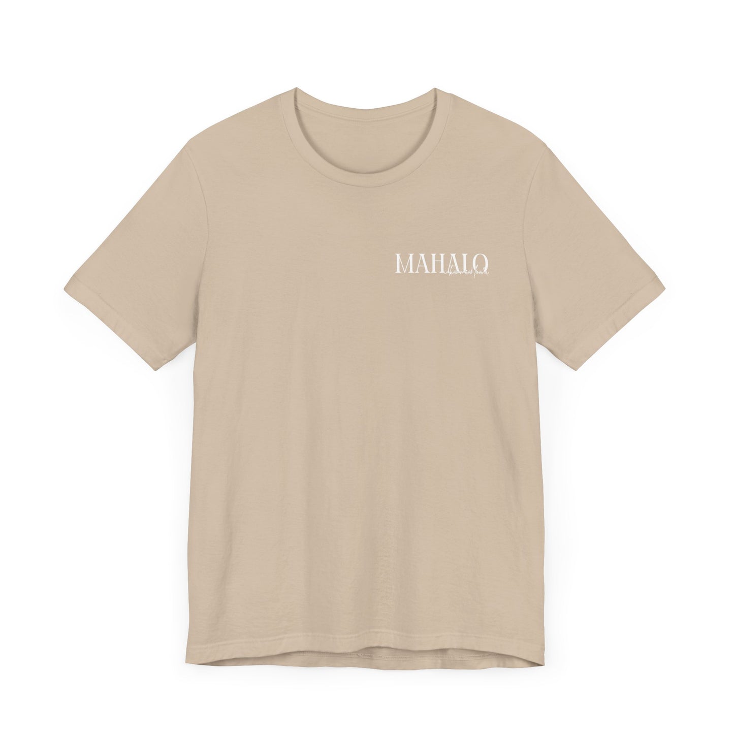 Mahalo i ka mea loa'a Short Sleeve Tee