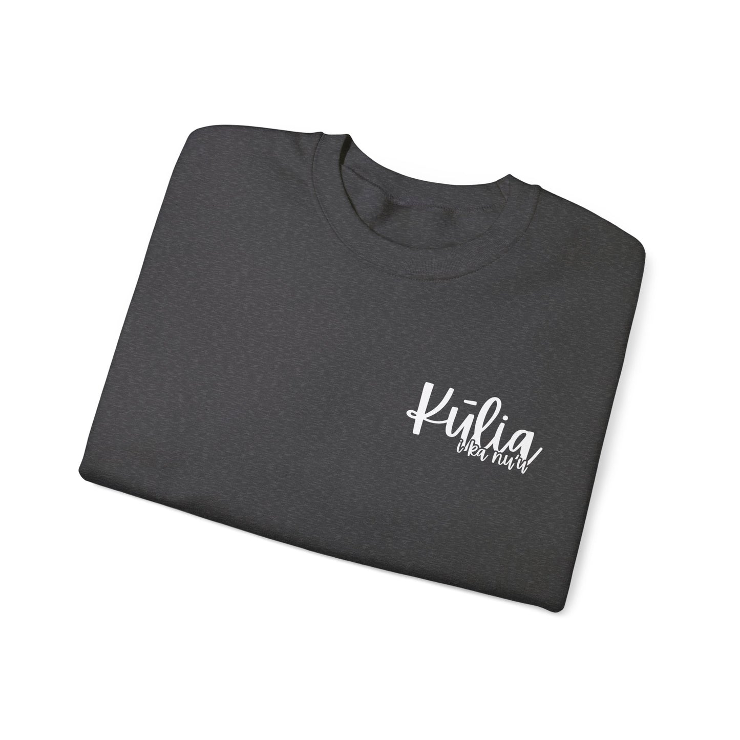 Kulia i ka nu'u Crewneck Sweatshirt