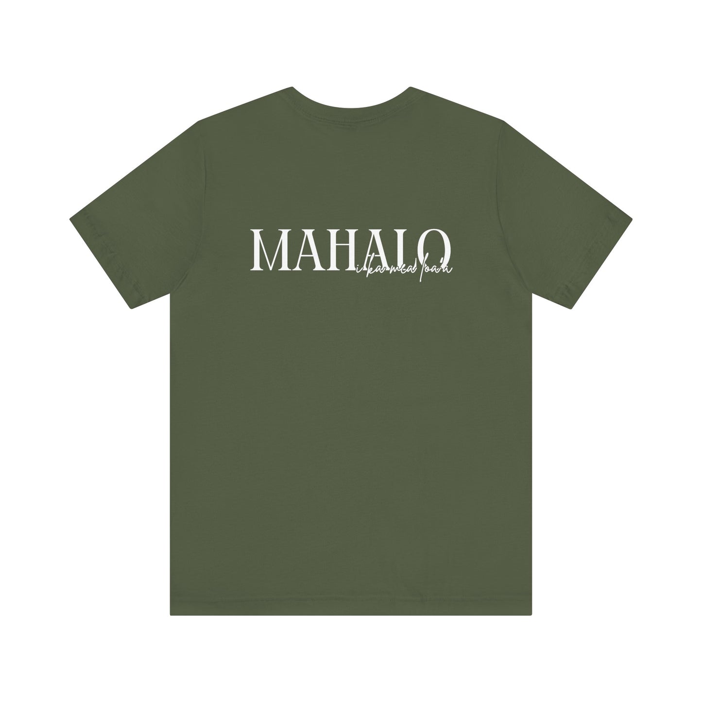 Mahalo i ka mea loa'a Short Sleeve Tee