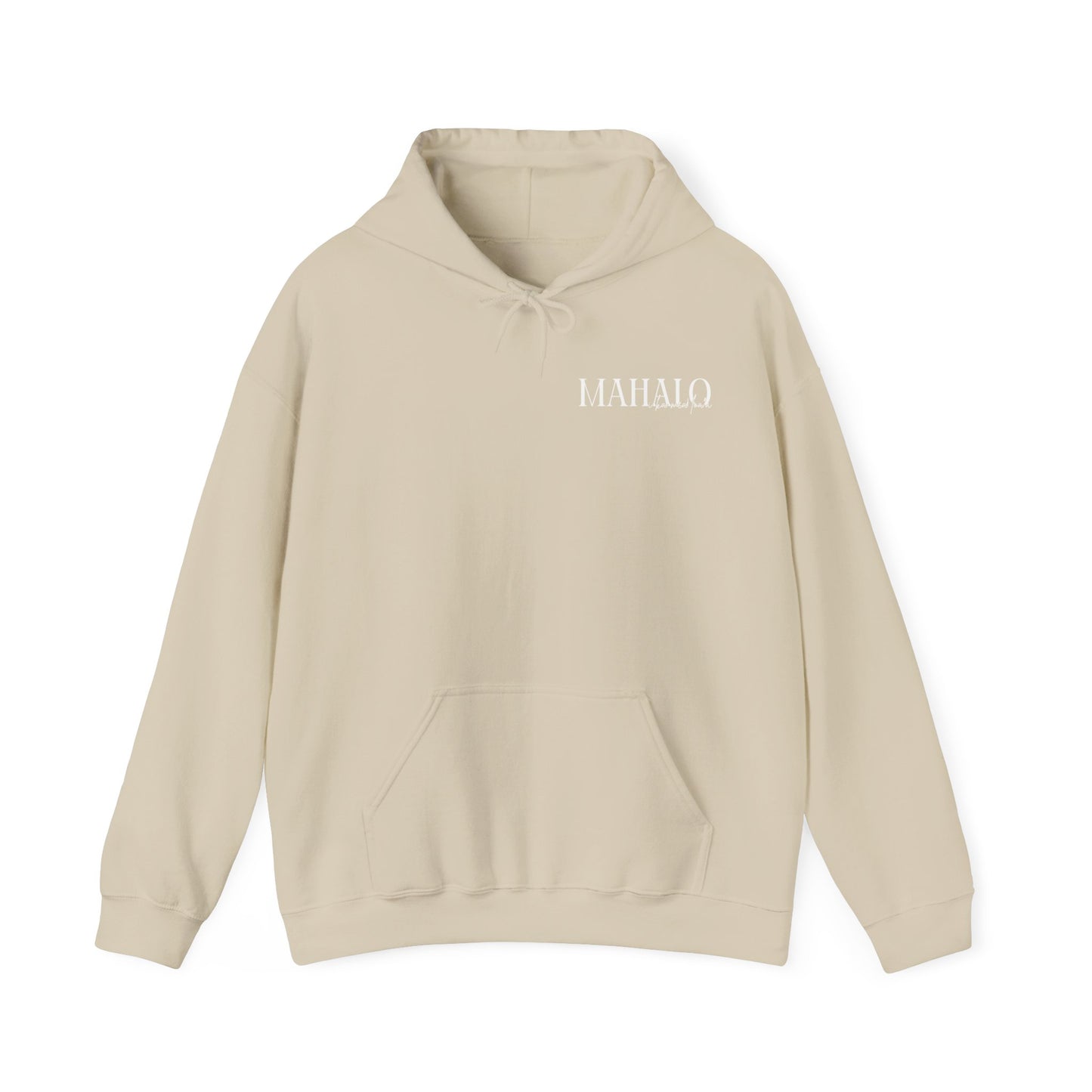 Mahalo I ka mea loa'a Hooded Sweatshirt
