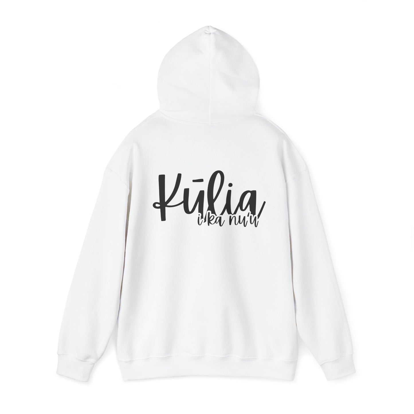 Kulia I ka nu'u Hooded Sweatshirt