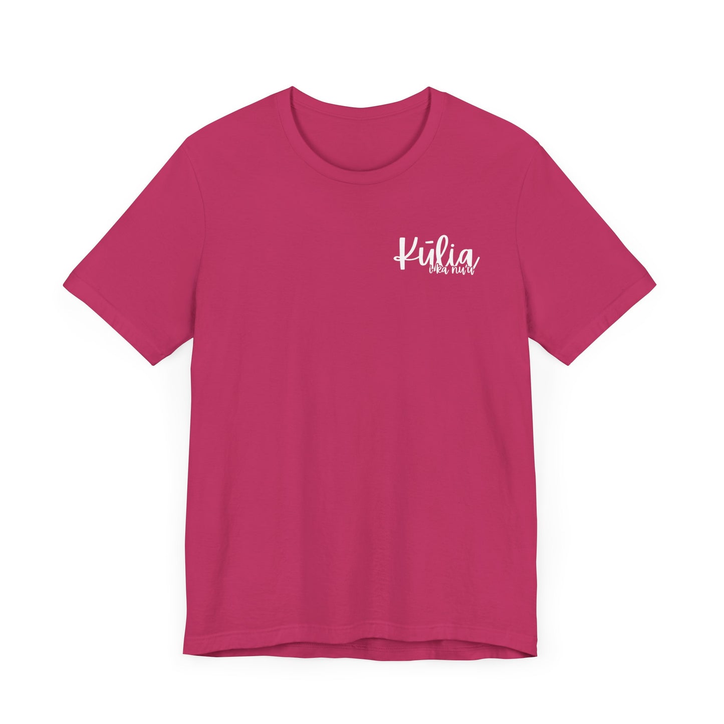 Kulia I ka nu'u Short Sleeve Tee
