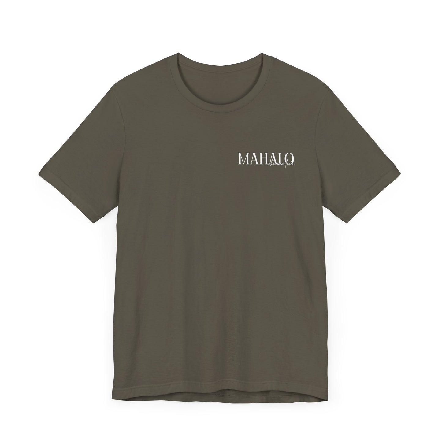 Mahalo i ka mea loa'a Short Sleeve Tee
