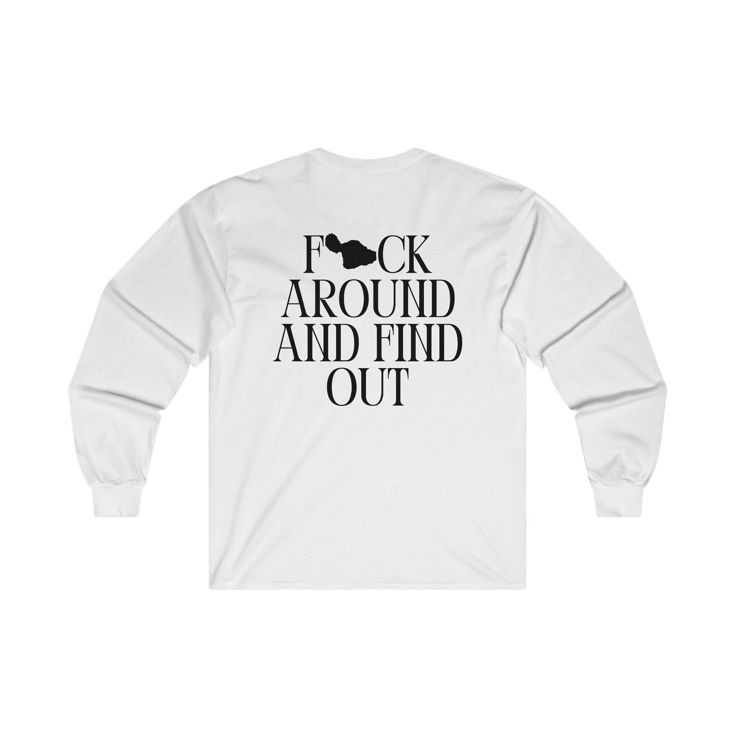 Lahaina Strong (FAFO) Ultra Cotton Long Sleeve Tee (May run a little smaller)
