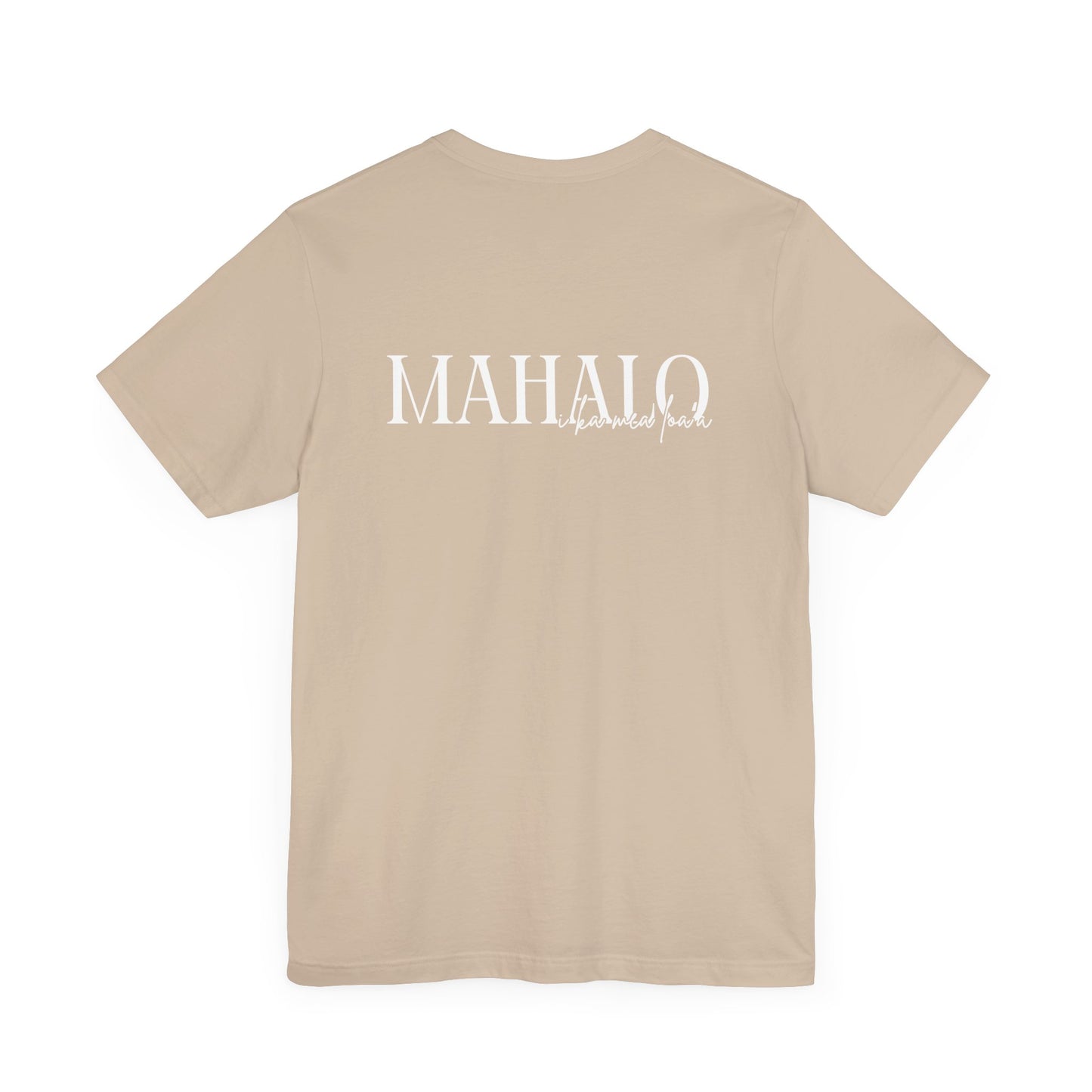 Mahalo i ka mea loa'a Short Sleeve Tee