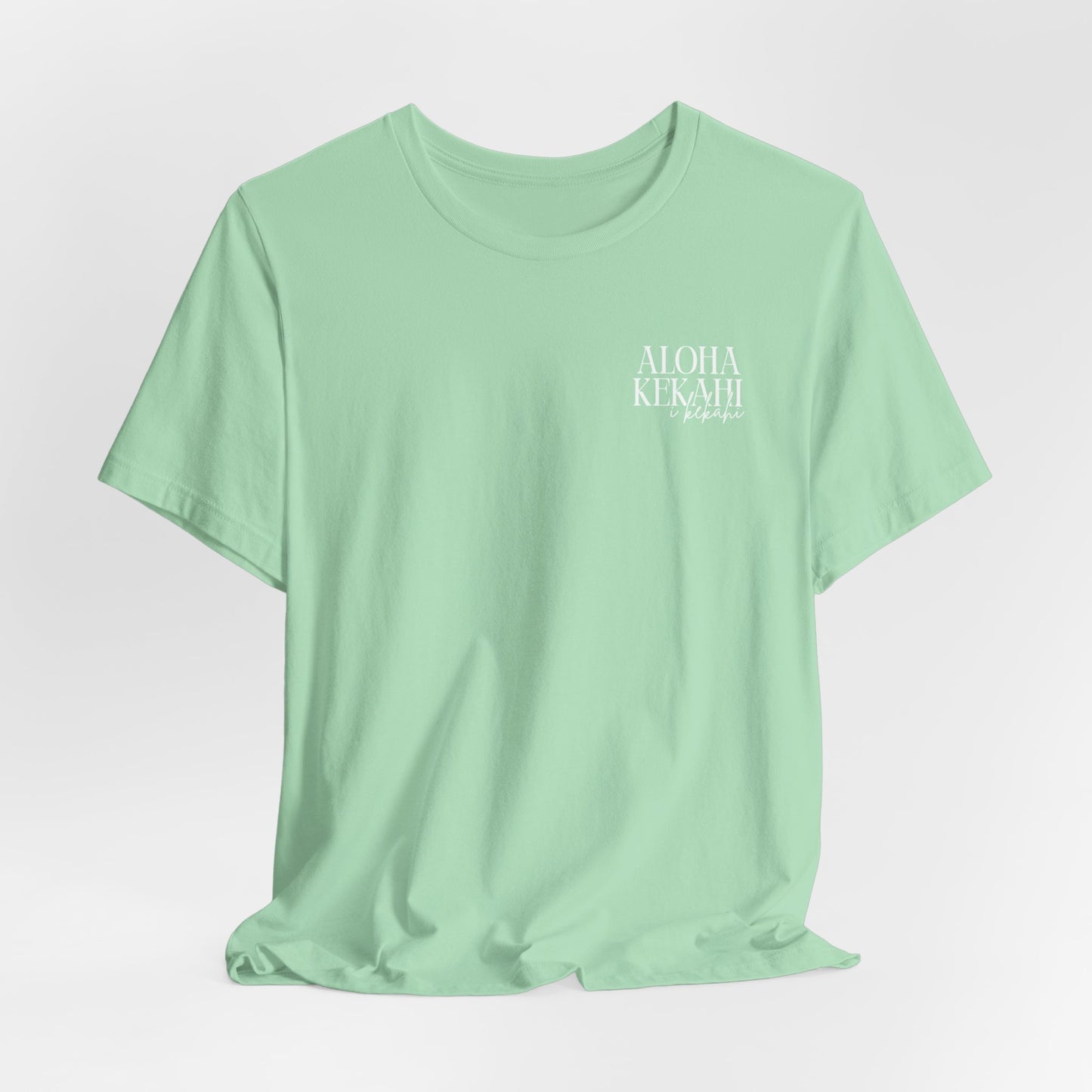 Aloha Kekahi I Kekahi  Short Sleeve Tee