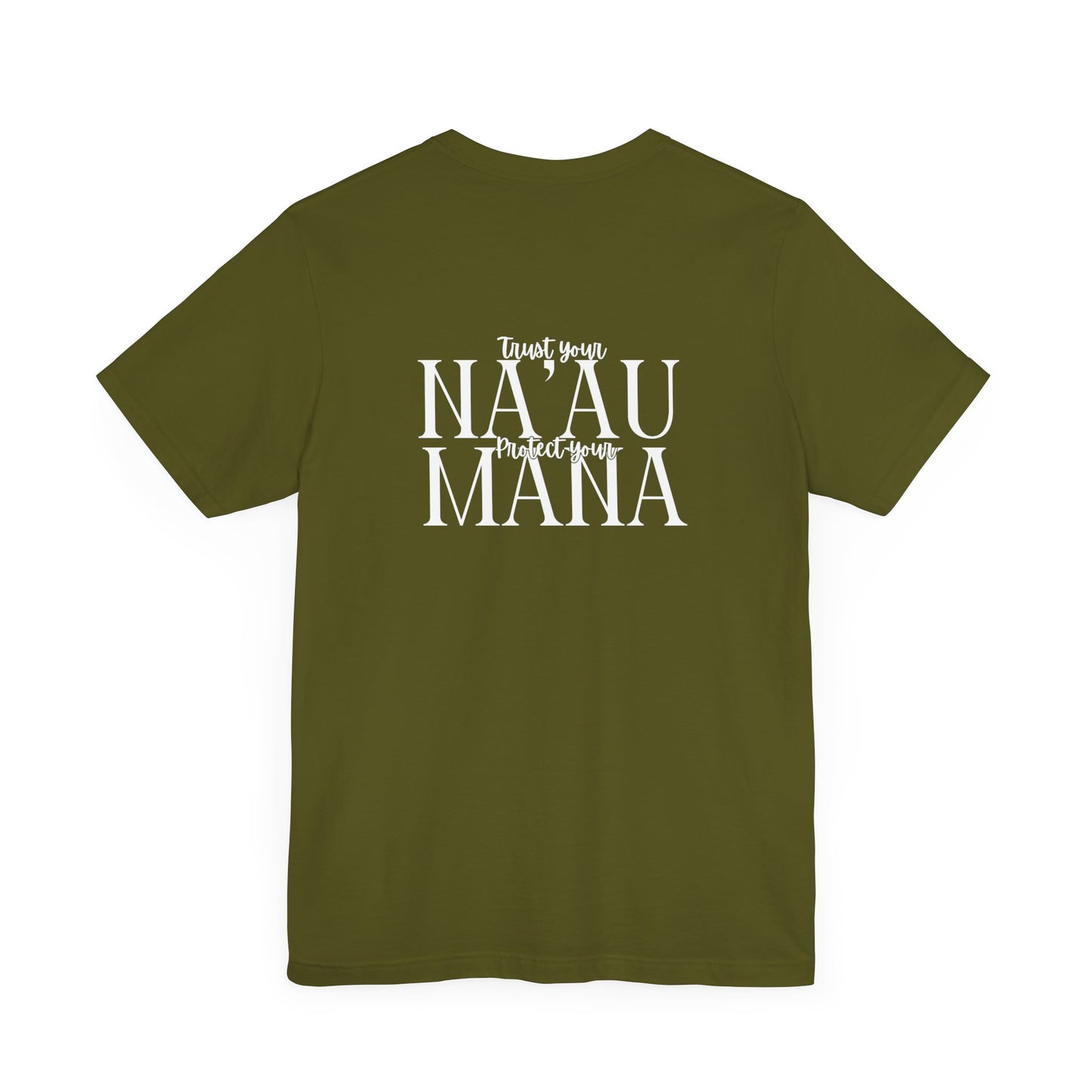 Trust your Na'au Protect your Mana Short Sleeve Tee