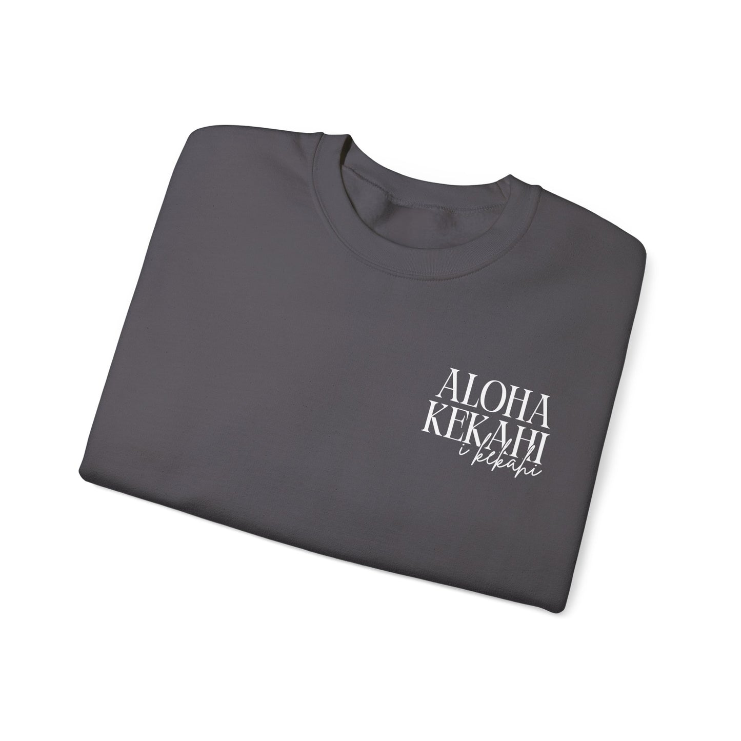 Aloha Kekahi I Kekahi  Crewneck Sweatshirt