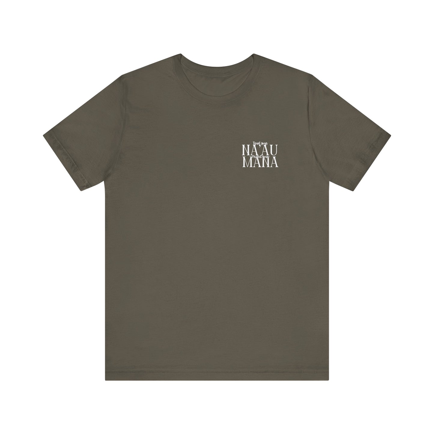 Trust your Na'au Protect your Mana Short Sleeve Tee