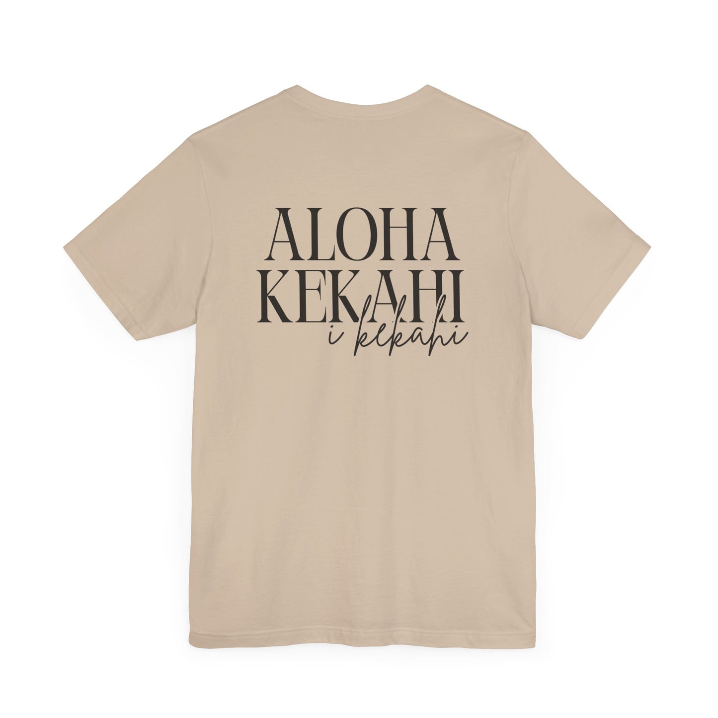 Aloha Kekahi I Kekahi  Short Sleeve Tee