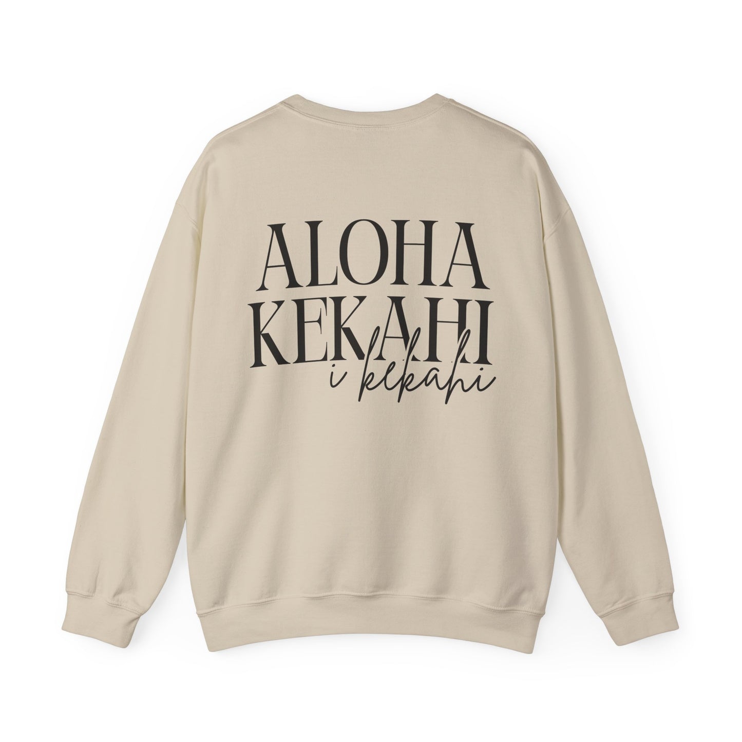 Aloha Kekahi I Kekahi  Crewneck Sweatshirt