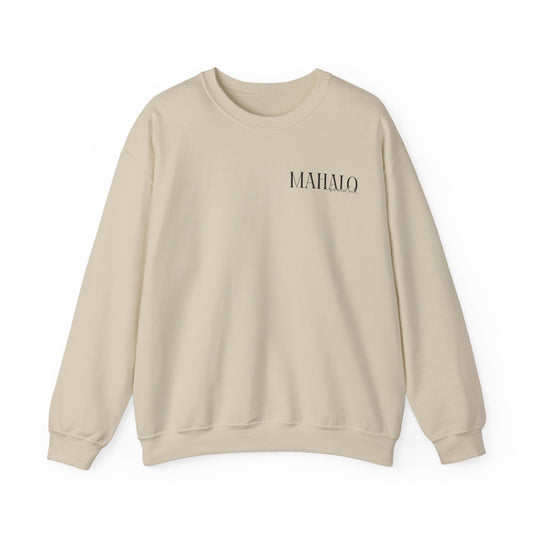 Mahalo I ka mea loa'a Crewneck Sweatshirt