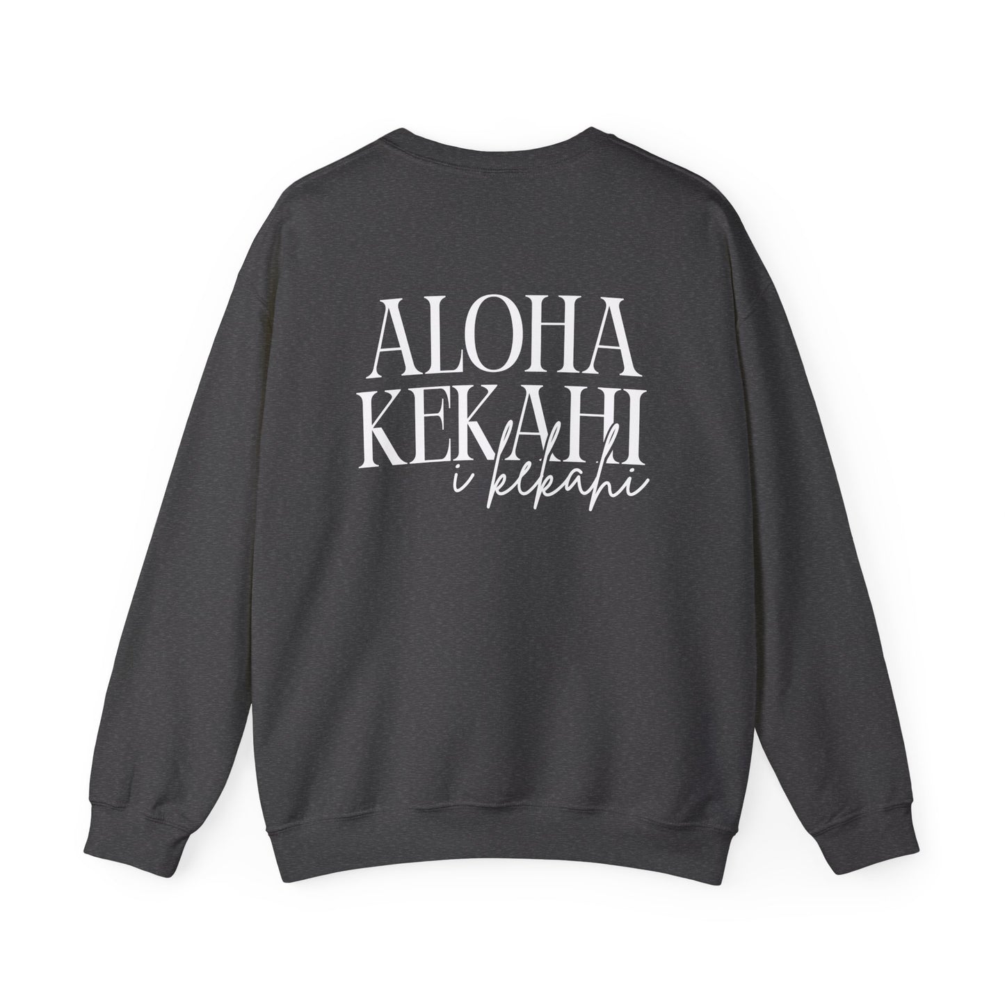 Aloha Kekahi I Kekahi  Crewneck Sweatshirt