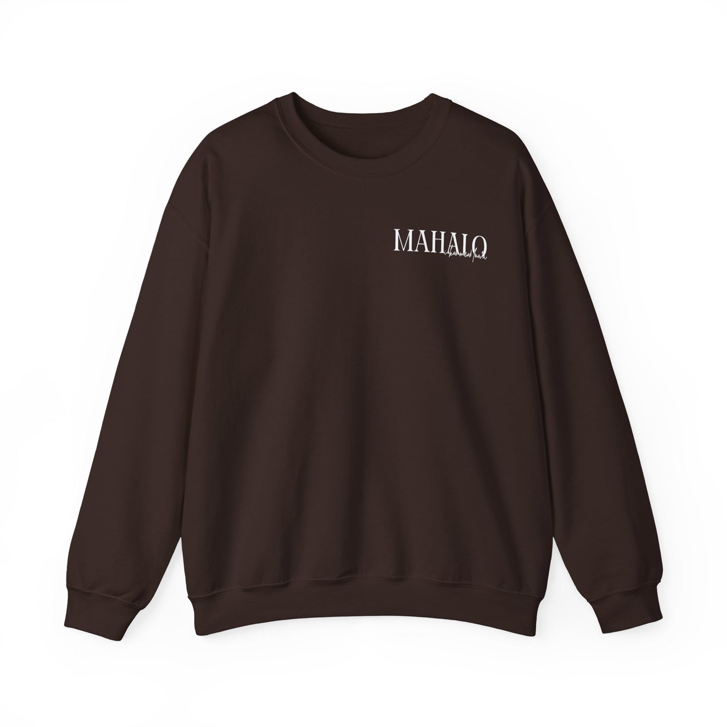 Mahalo I ka mea loa'a Crewneck Sweatshirt